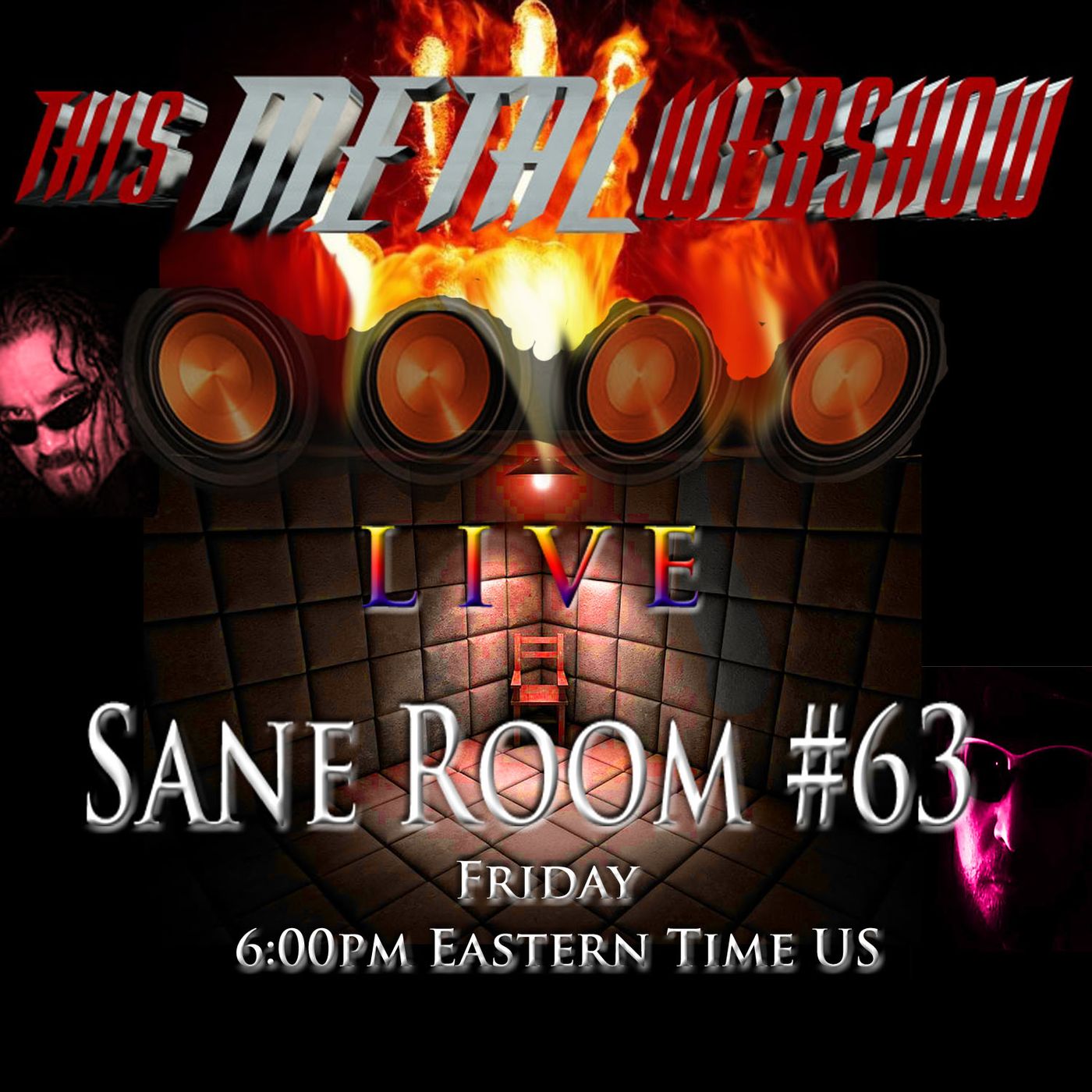 This Metal Webshow Sane Room # 63 L I V E episode artwork