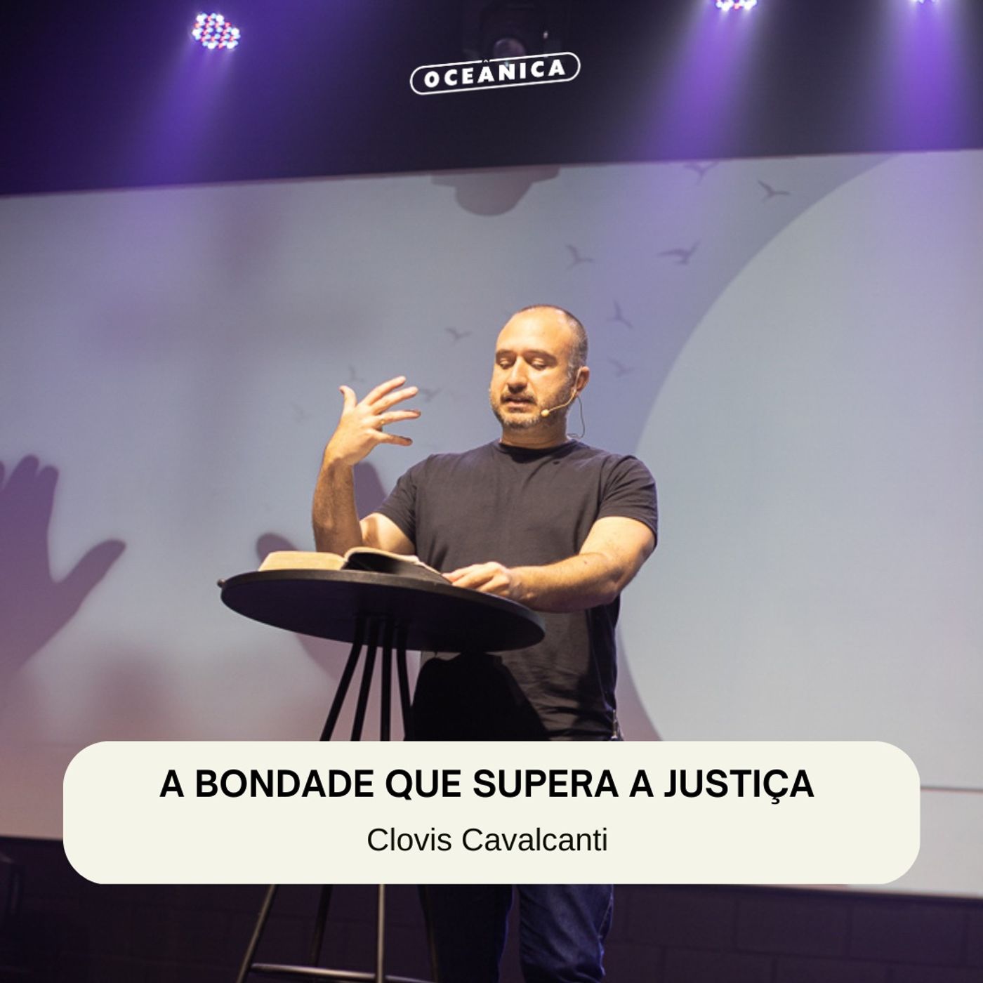 A BONDADE QUE SUPERA A JUSTIÇA - Gálatas 5.22-23 | Clovis Cavalcanti