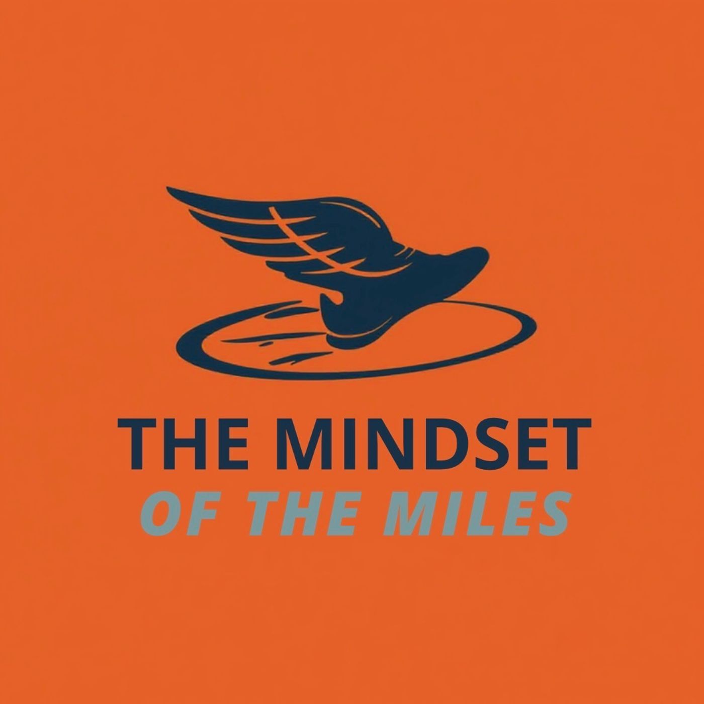 The Mindset of the Miles podcast artwork
