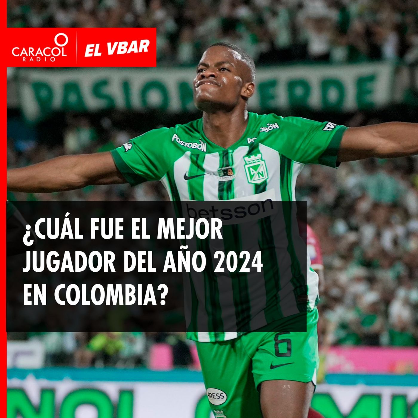 ¿Cuál fue el mejor jugador del año 2024 en Colombia?