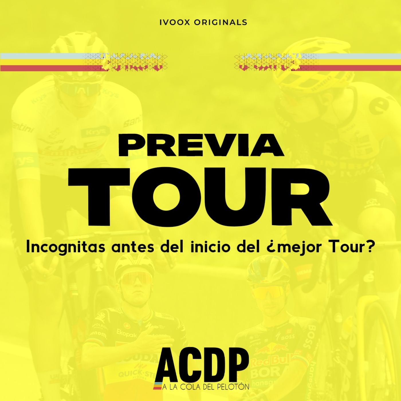 #0 | Previa del mejor Tour de Francia | Especial Tour de Francia 2024| ACDP - A la Cola del Pelotón episode artwork