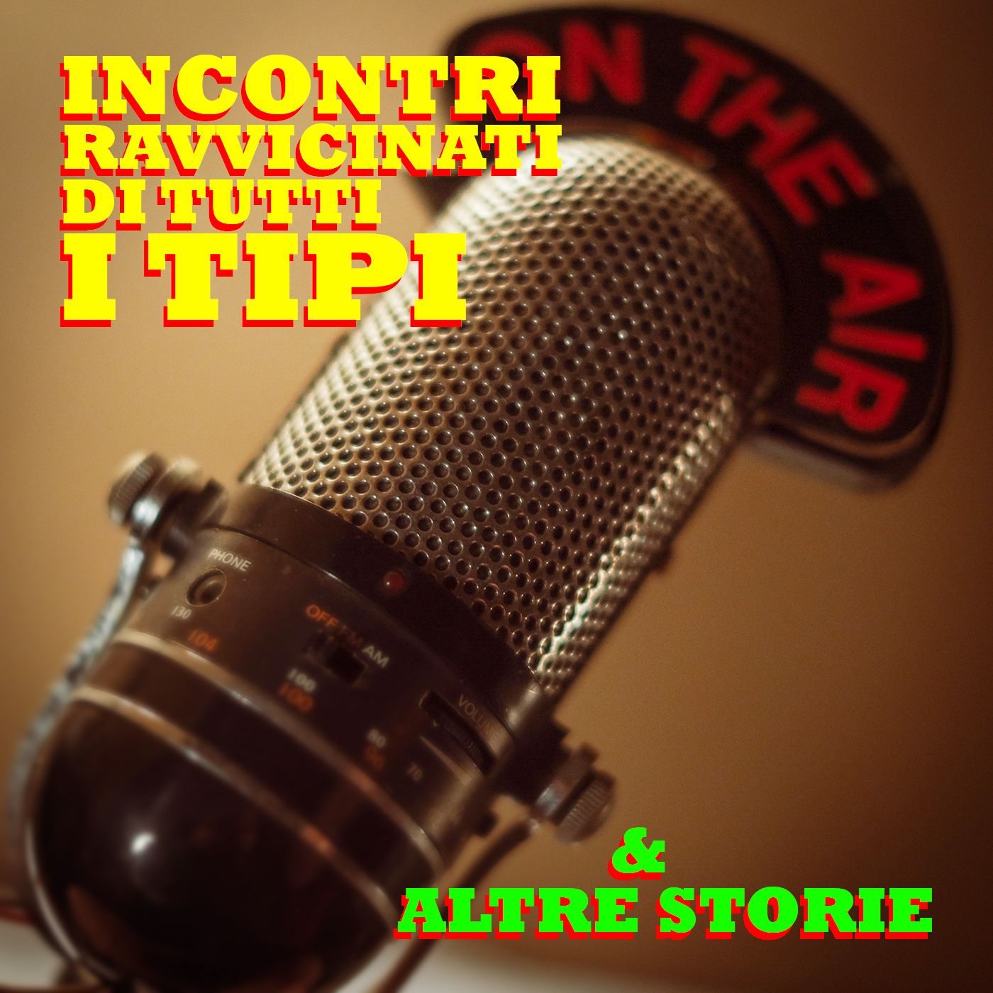 Incontri Ravvicinati Di Tutti i Tipi