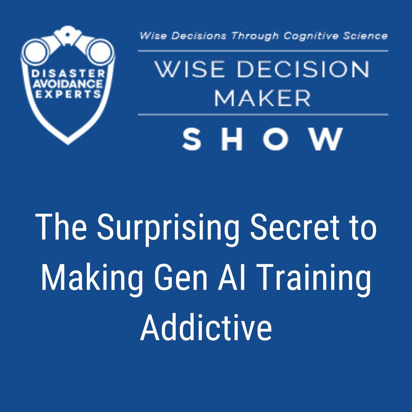 #353: The Surprising Secret to Making Gen AI Training Addictive