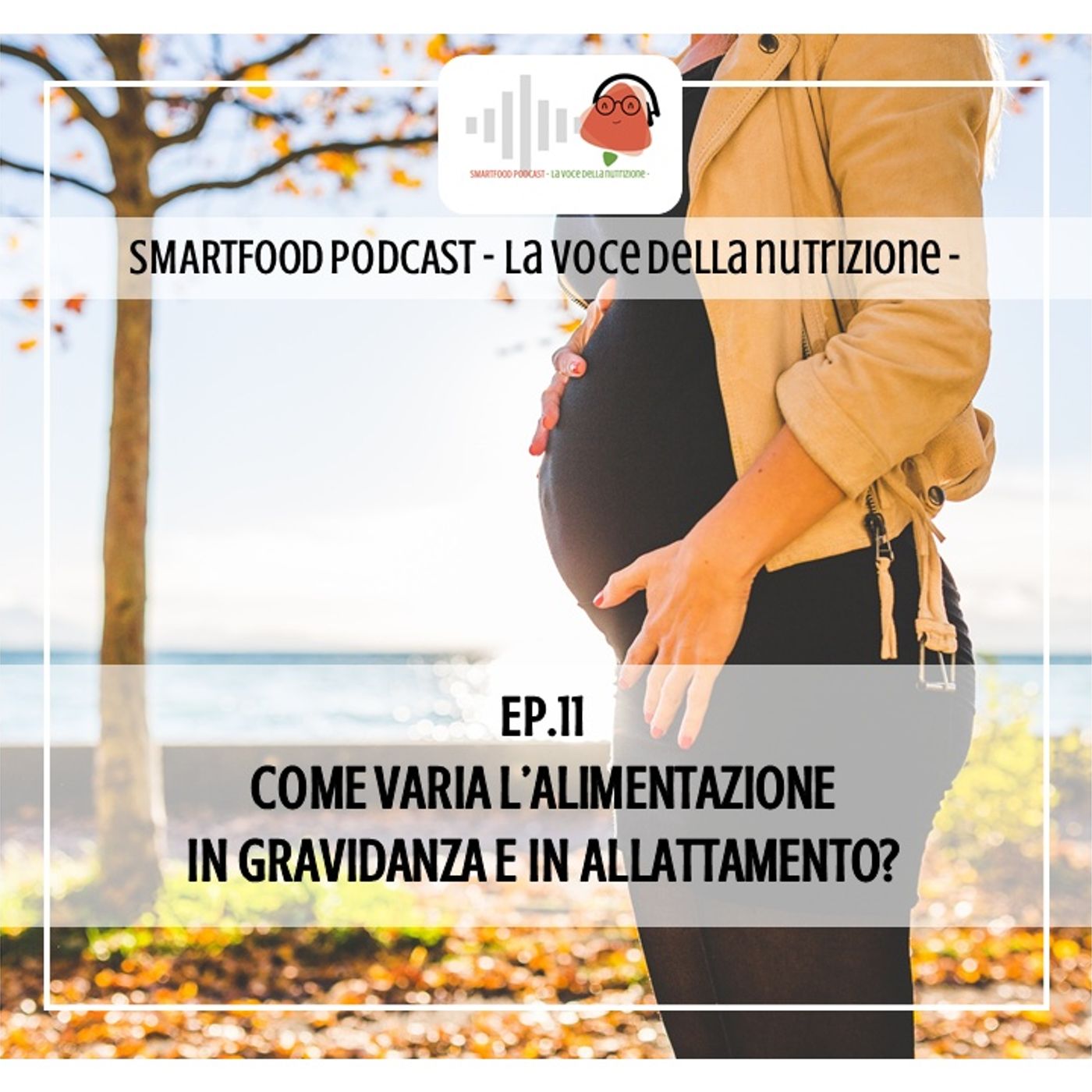 Smartfood podcast - La voce della nutrizione