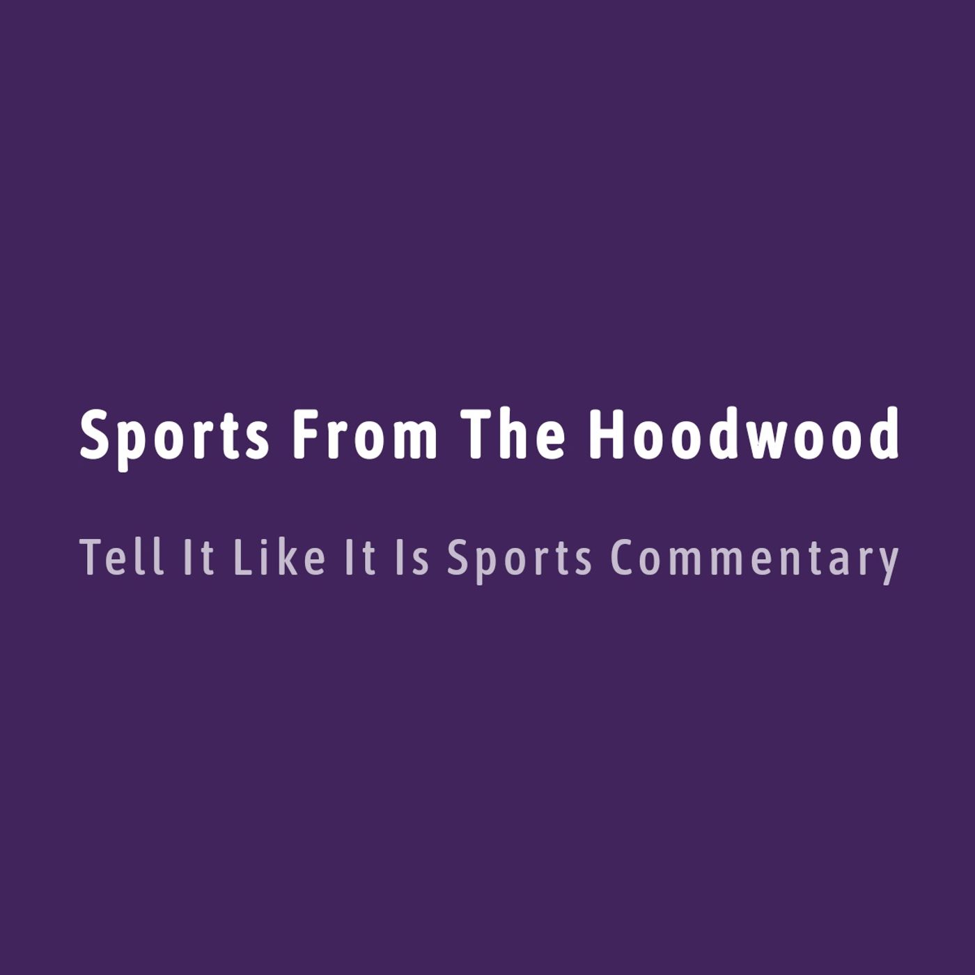 Sports From The Hoodwood