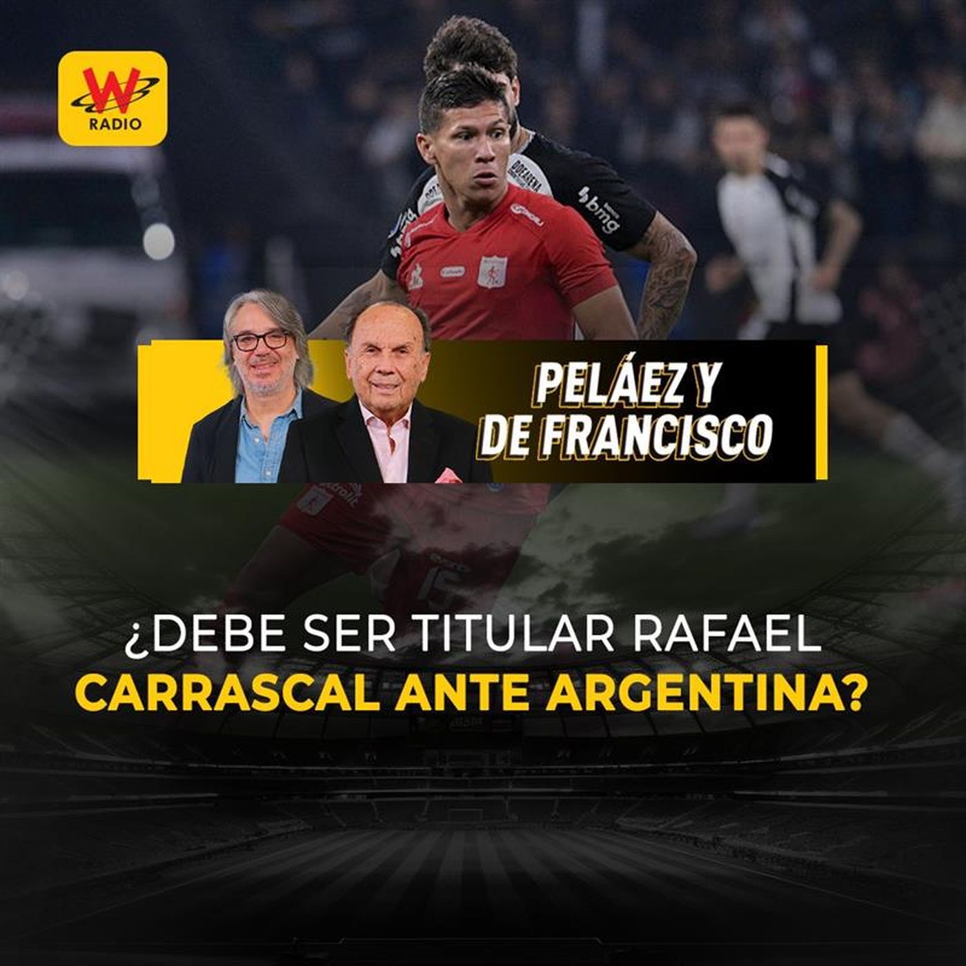 ¿Debe ser titular Rafael Carrascal ante Argentina?