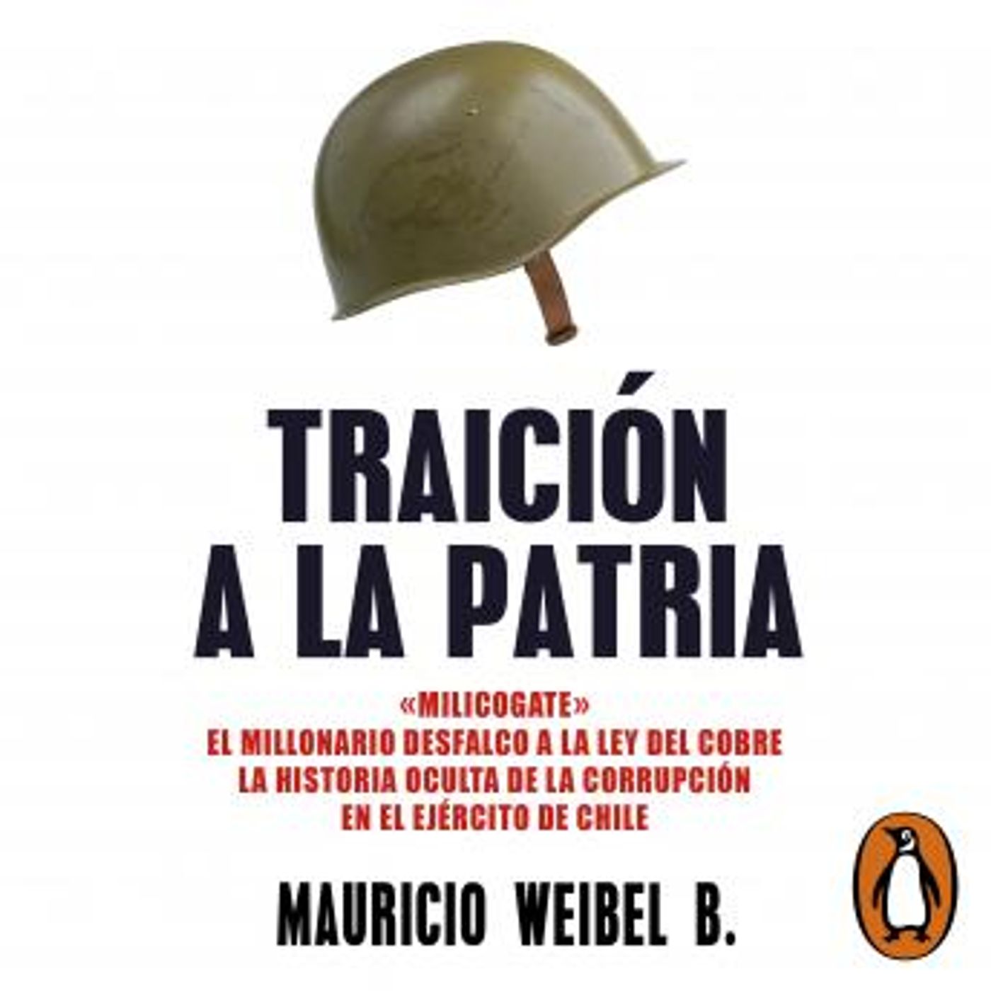 [Spanish] - Traición a la patria by Mauricio Weibel episode artwork