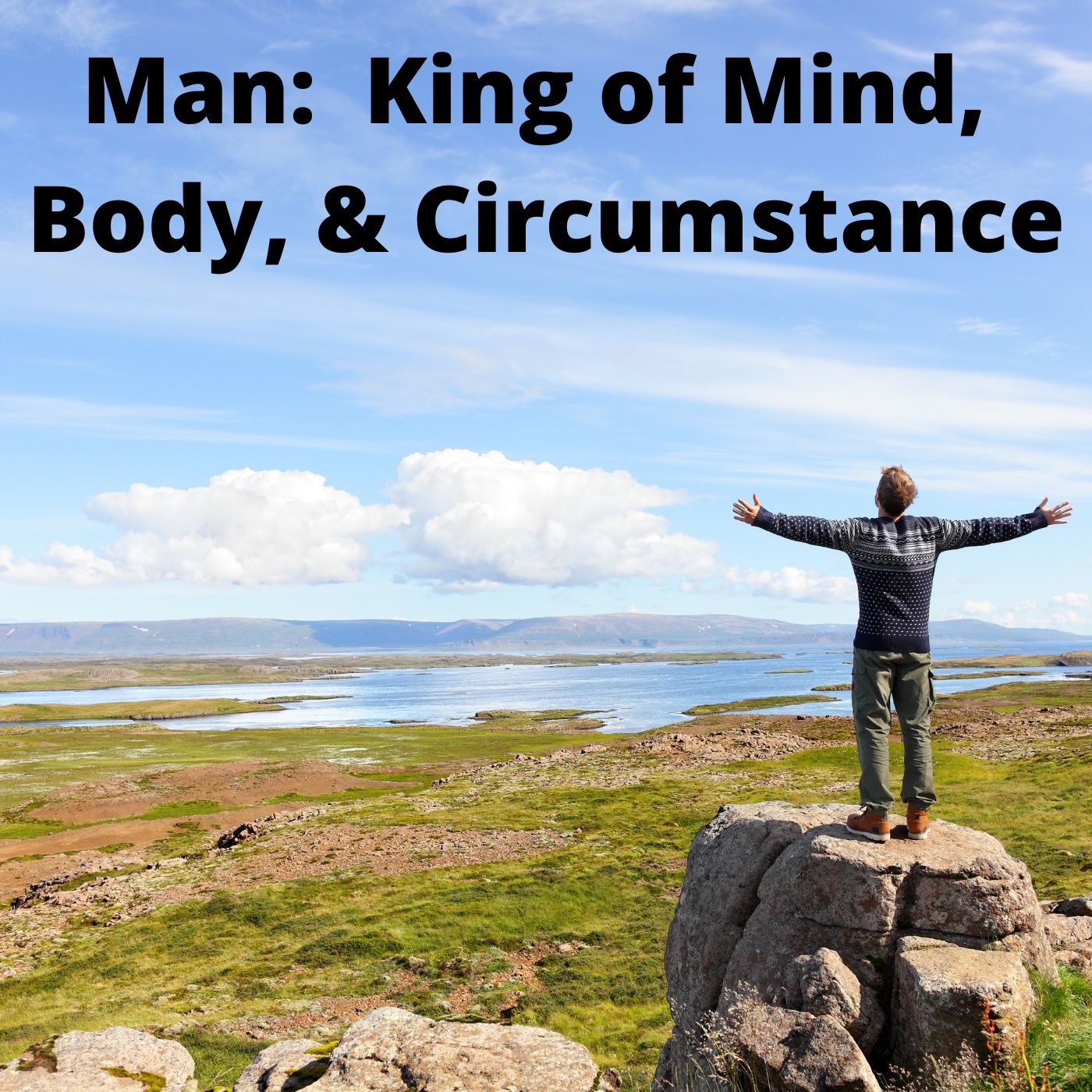 King of Mind, Body, and Circumstance podcast artwork