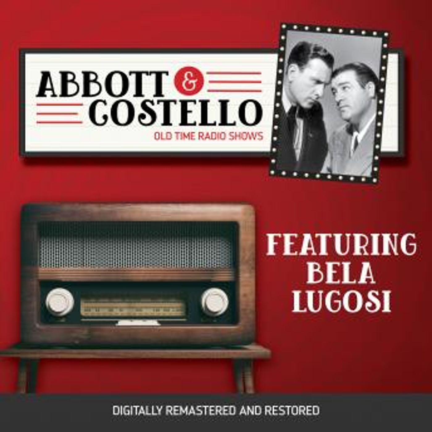 Abbott and Costello: Featuring Bela Lugosi by Bud Abbott, Lou Costello episode artwork