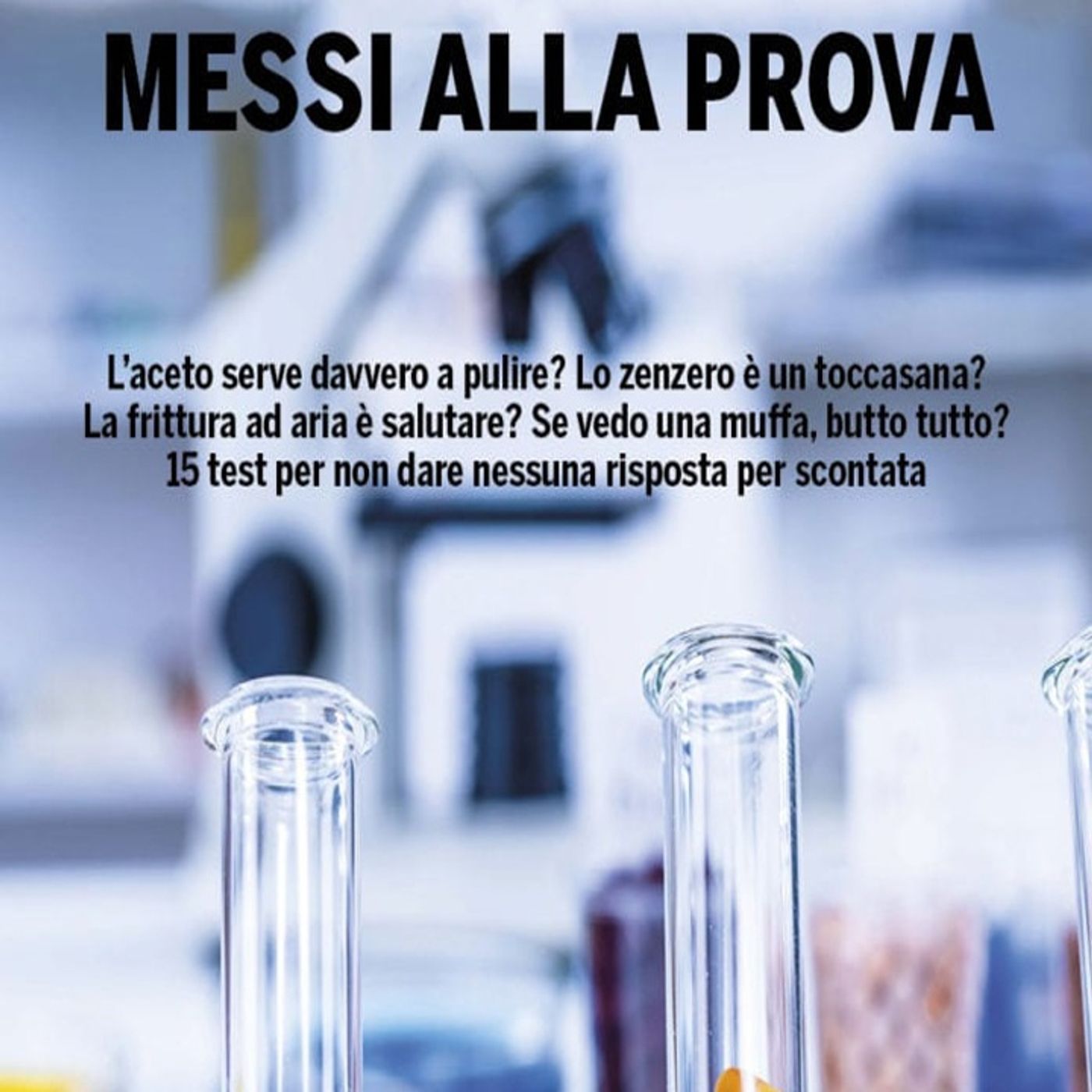 Il Salvagente: messi alla prova - l'aceto serve davvero, la frittura ad aria è salutare? Queste e tante altre domande