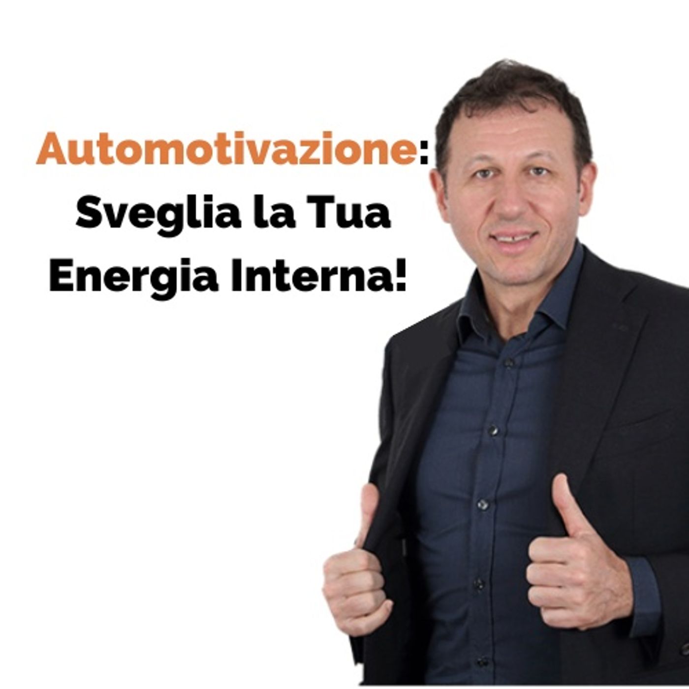 Accendi la Tua Fiamma Interna: Il Segreto dell'Automotivazione episode artwork