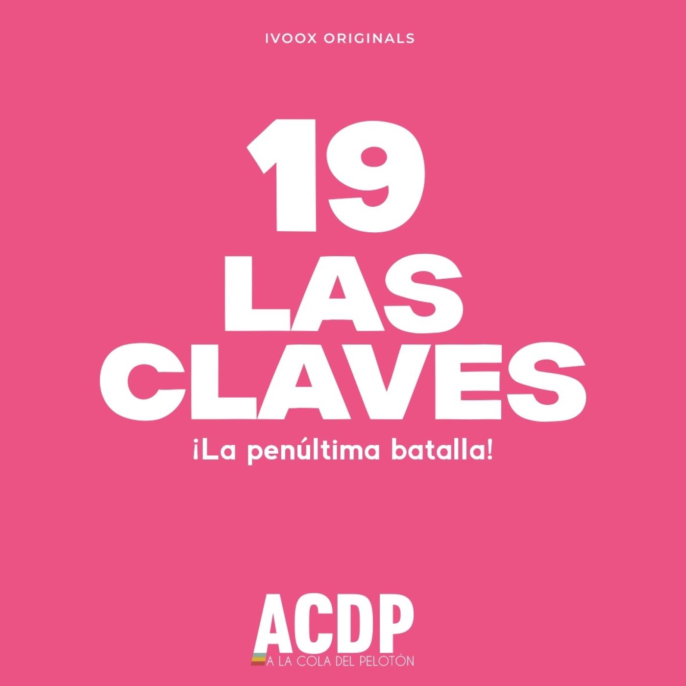 1️⃣9️⃣ Las Claves Giro 2025 | Carapaz y Del Toro se distancian | ACDP - A la Cola del Peloton episode artwork