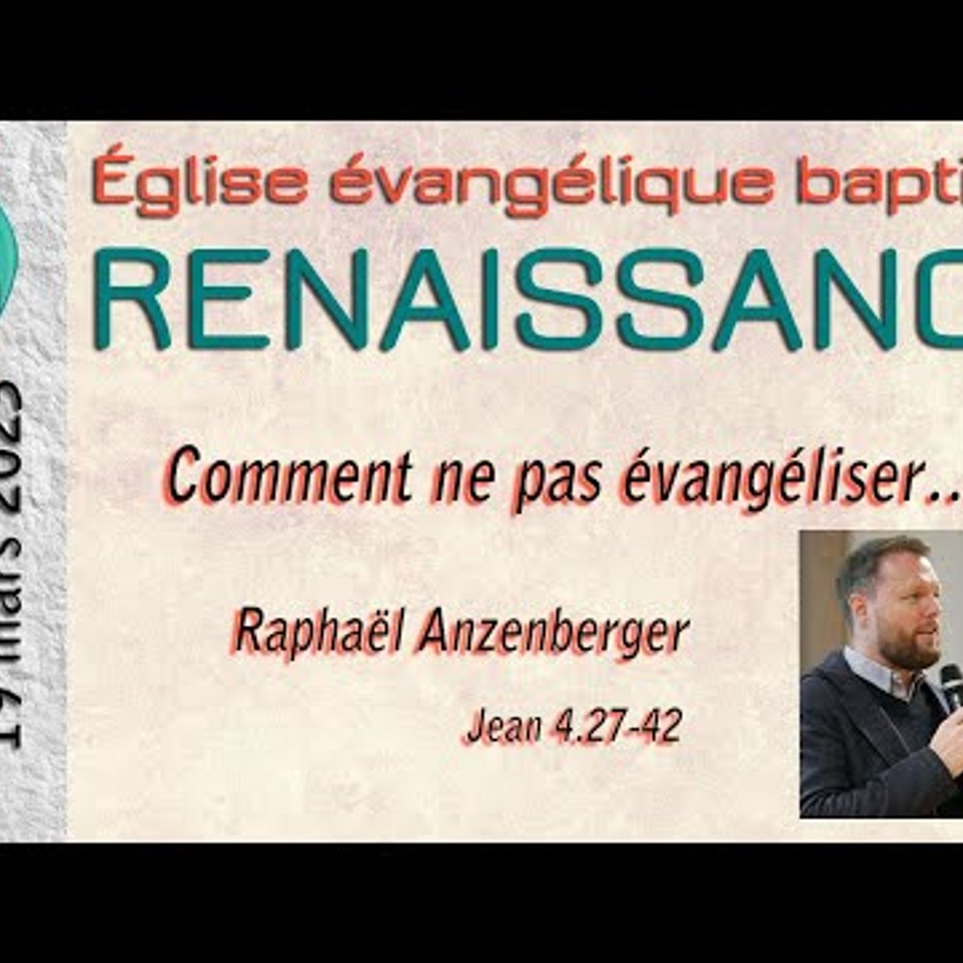 Eglise Baptiste Renaissance - Comment ne pas évangéliser…