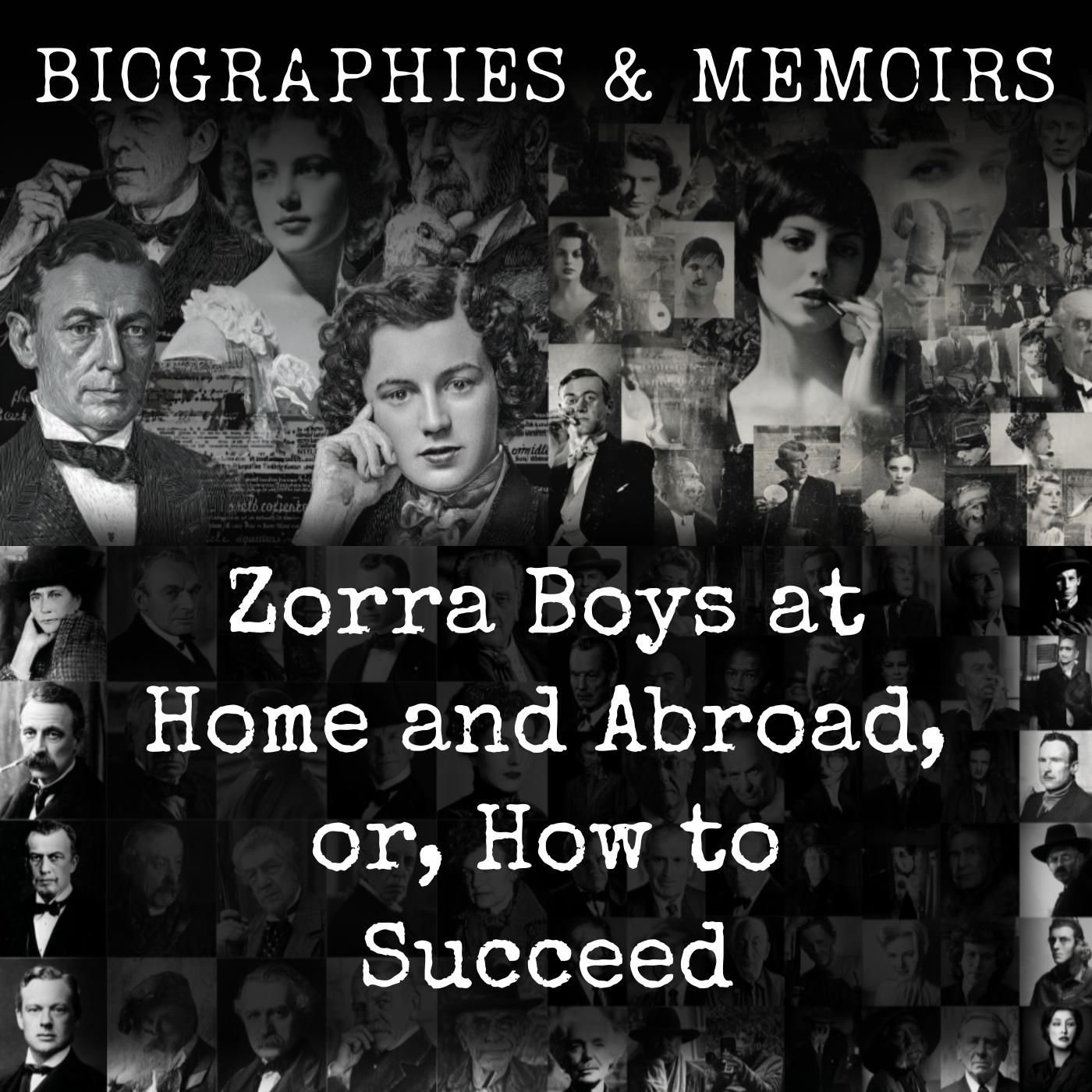 Zorra Boys at Home and Abroad, or, How to Succeed