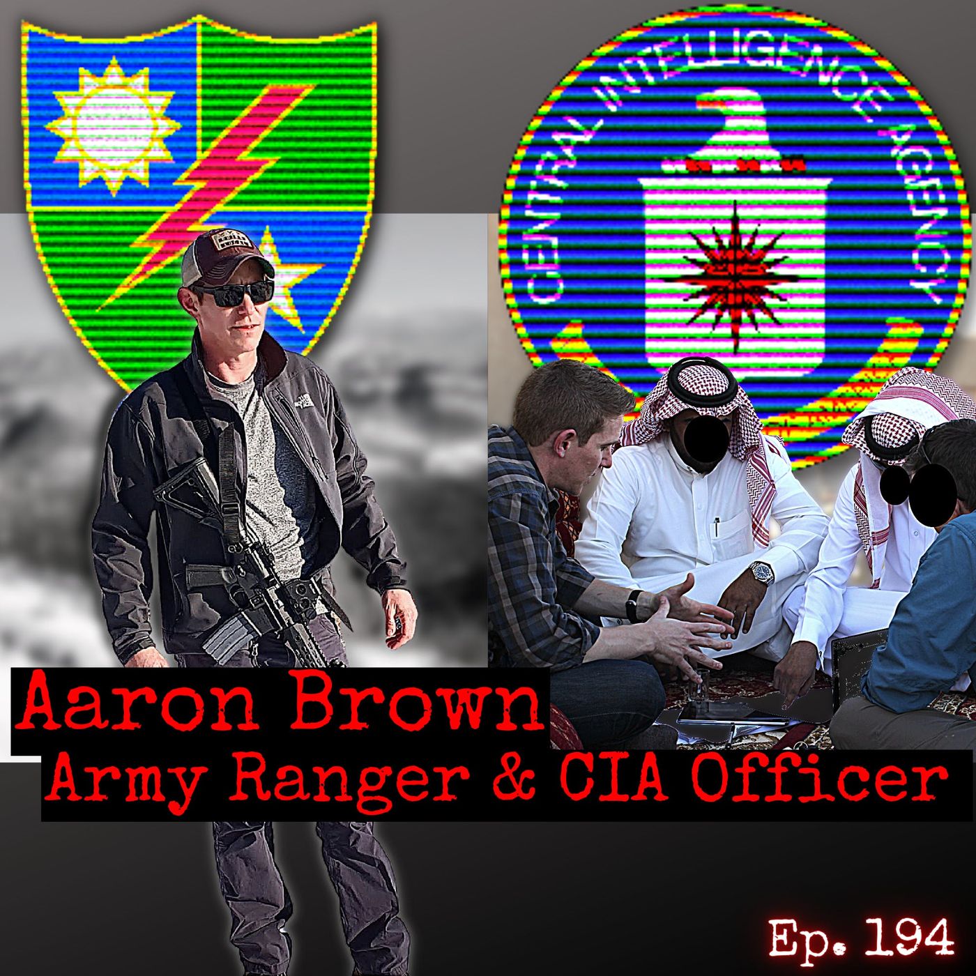From the Ranger Regiment to Planning the Bin Laden Raid at CIA | Aaron Brown | Ep. 194