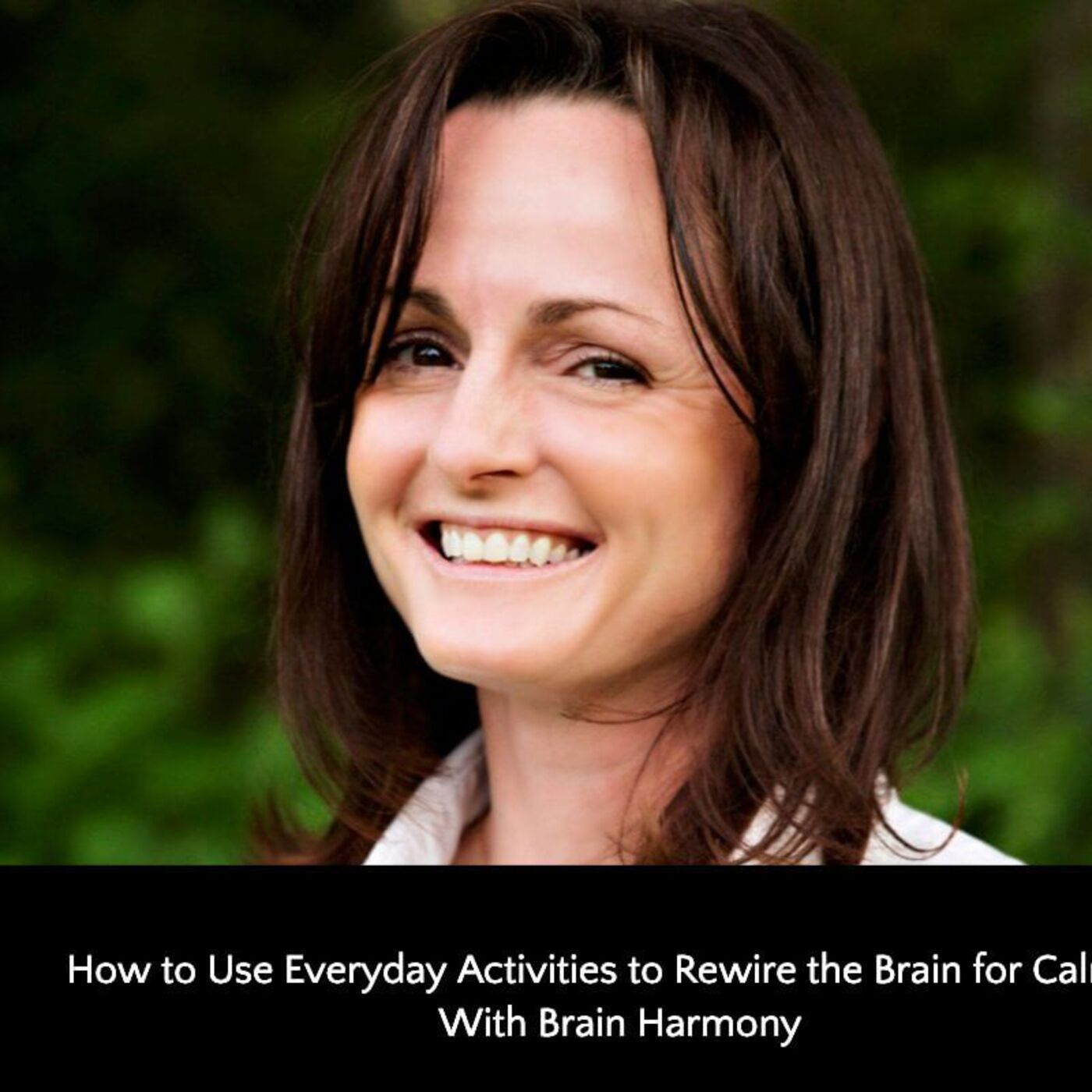 376: How to Use Everyday Activities to Rewire the Brain for Calmer Kids With Brain Harmony episode artwork