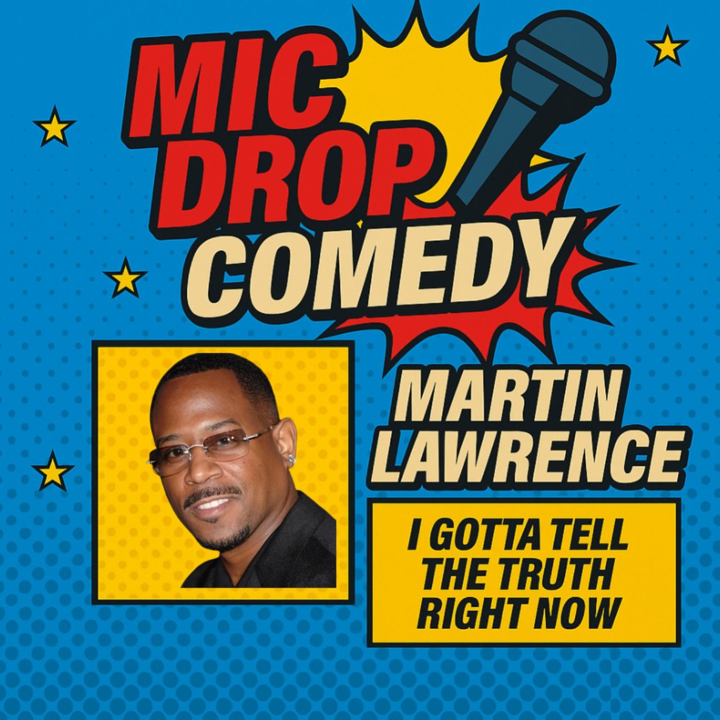 Martin Lawrence – I Gotta Tell the Truth Right Now (Standup Comedy) episode artwork