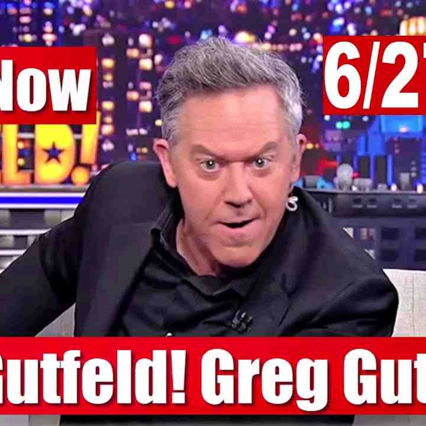Gutfeld! 6/27/25 Greg Gutfeld FULL END SHOW _ Breaking News Trump June 27, 2025 episode artwork