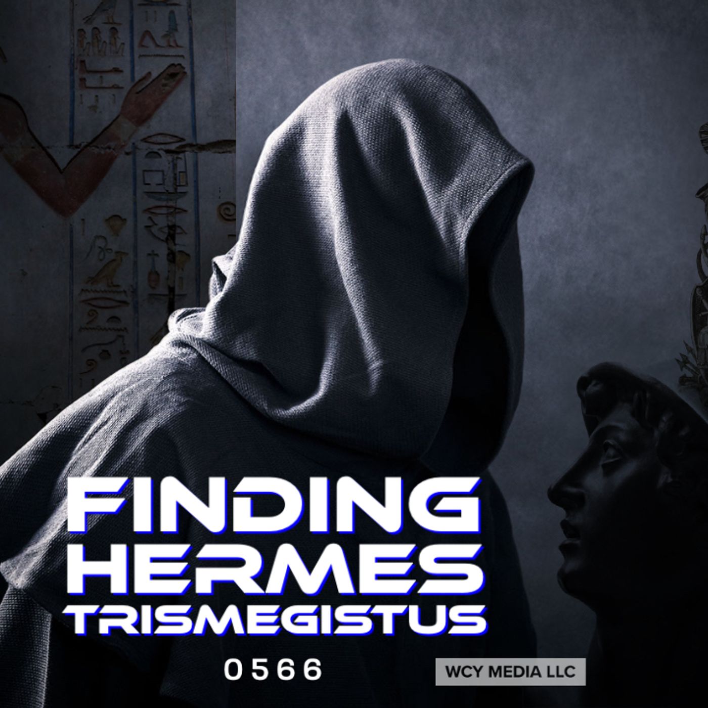 Whence Came You? - 0566 - Finding Hermes Trismegistus
