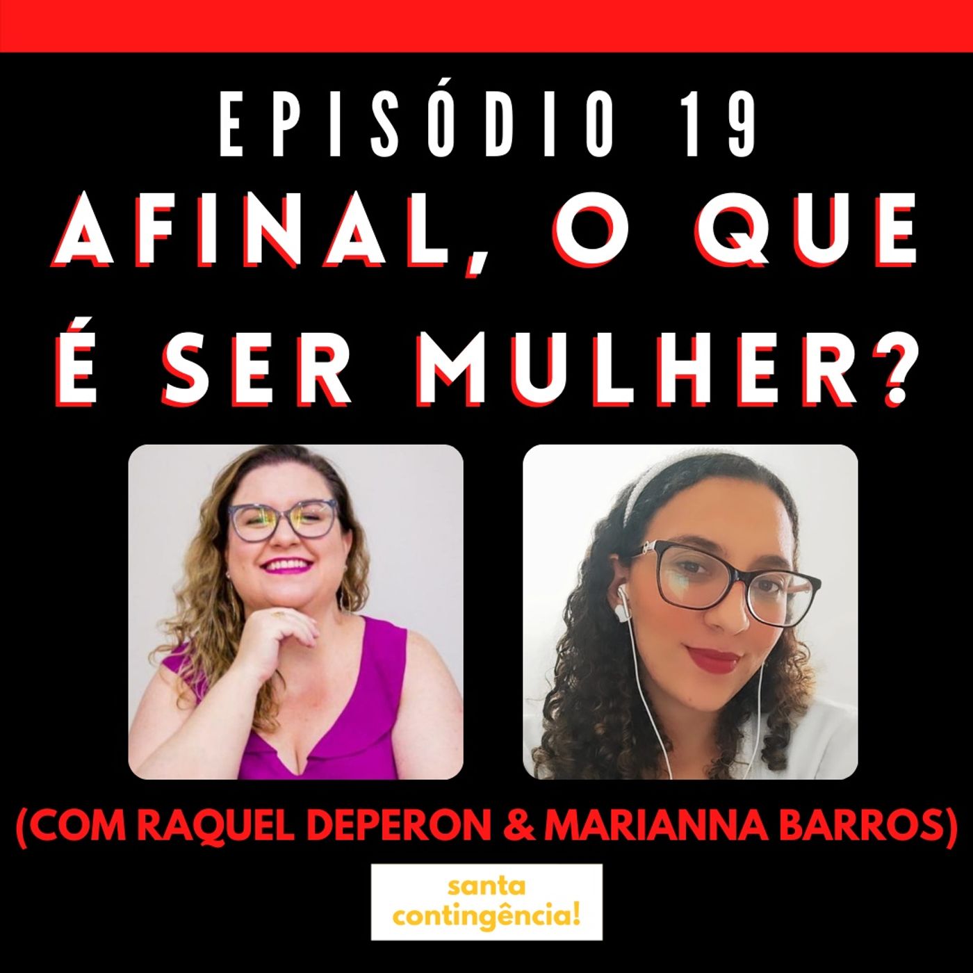 santa contingência!