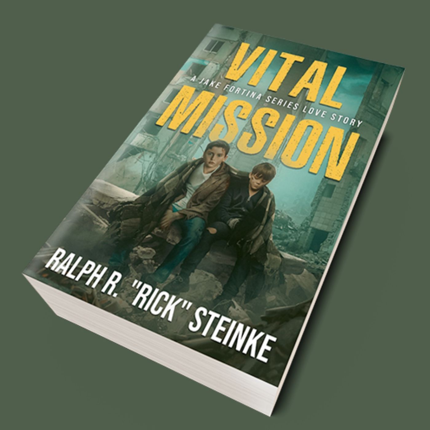 Ralph R. “Rick” Steinke on Vital Mission and the Art of Military Thrillers
