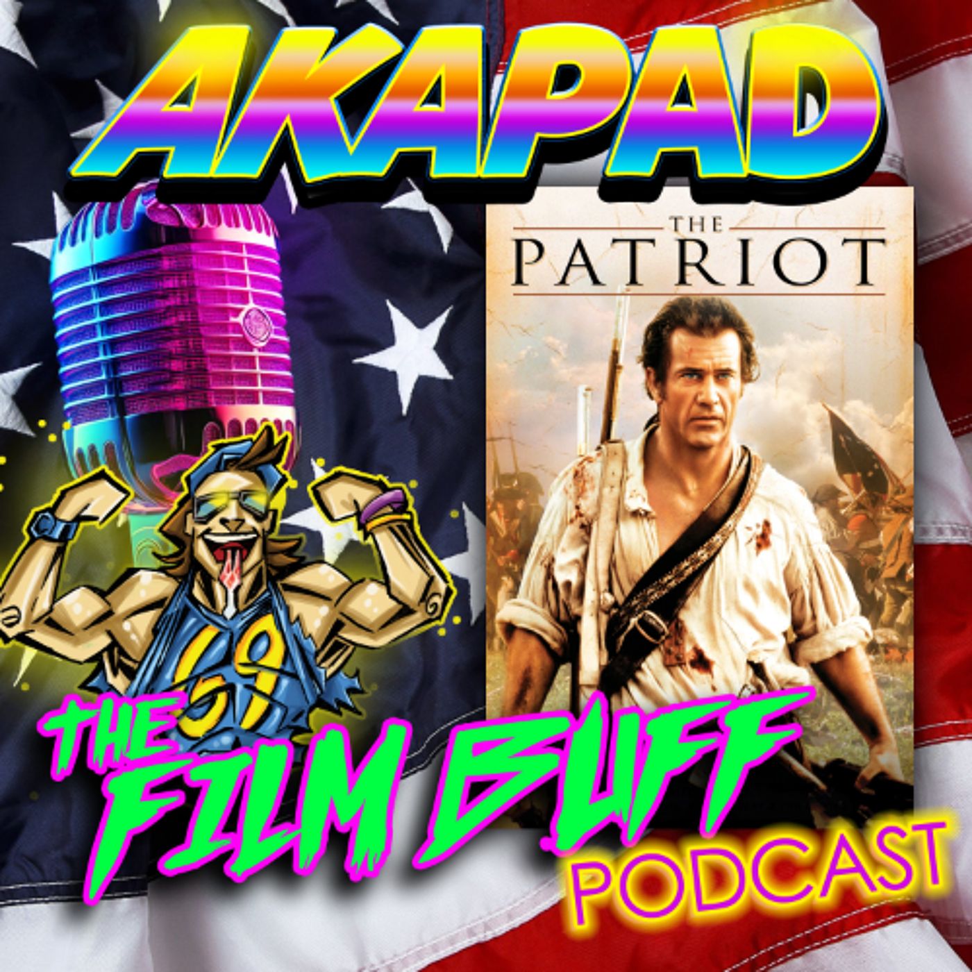 HAPPY JULY 4TH!!! - The Patriot (2000) The Film Buff Review episode artwork