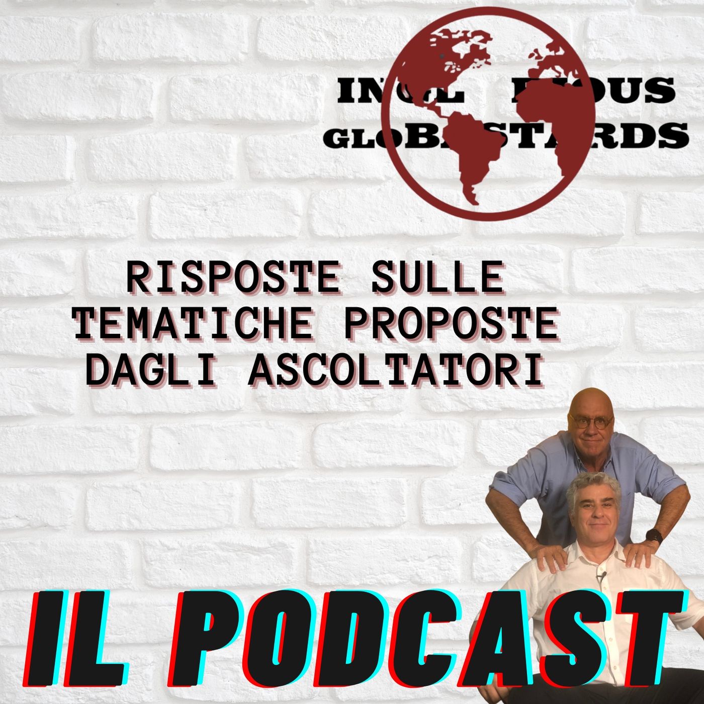 Inglorious Globastards - PODCAST