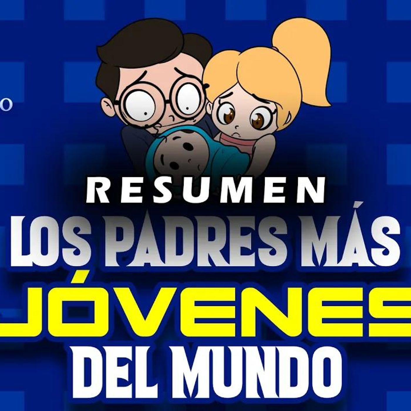 RESUMEN _ Psico y Psico.-  Los padres más jóvenes del mundo episode artwork