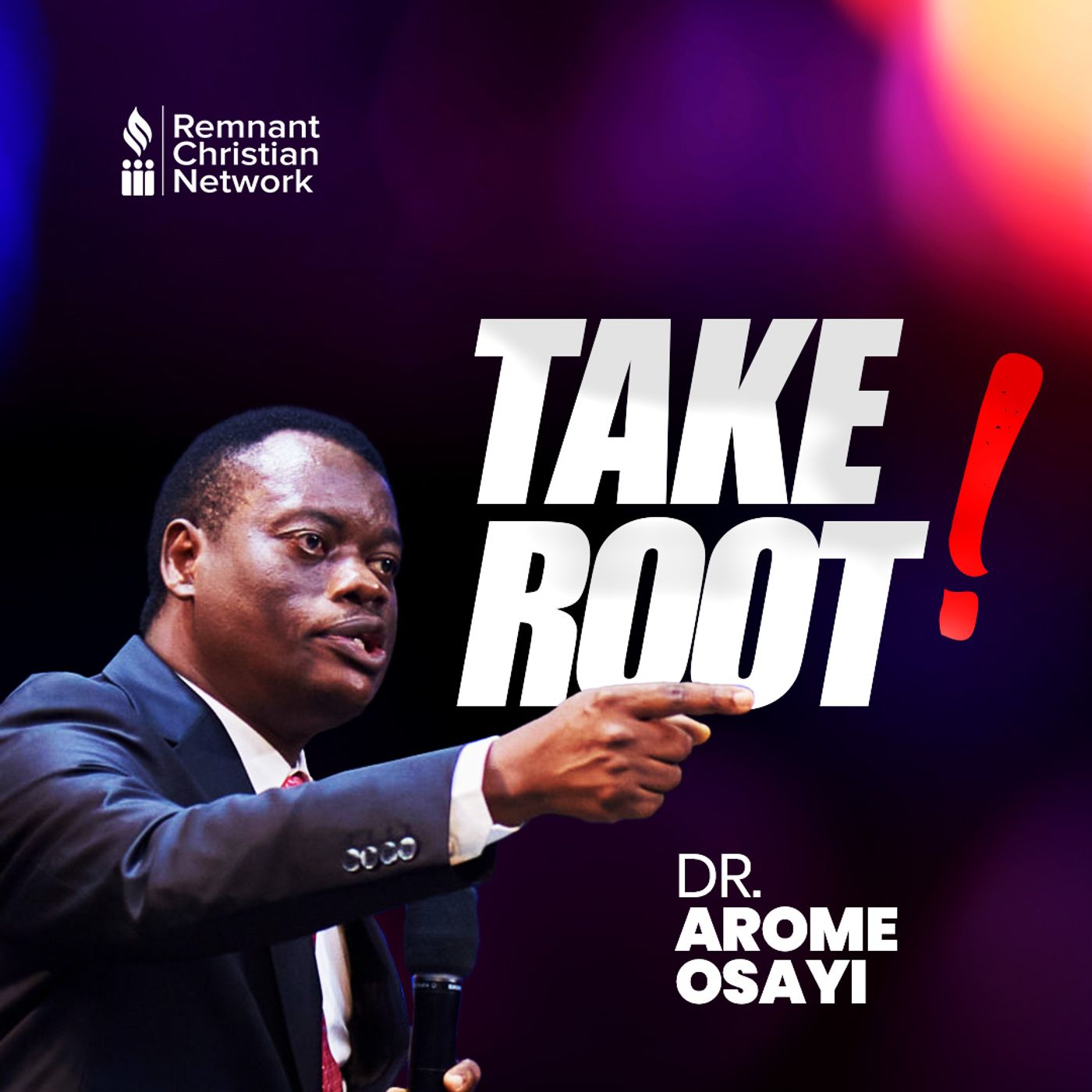 TAKE ROOT APOSTLE AROME OSAYI