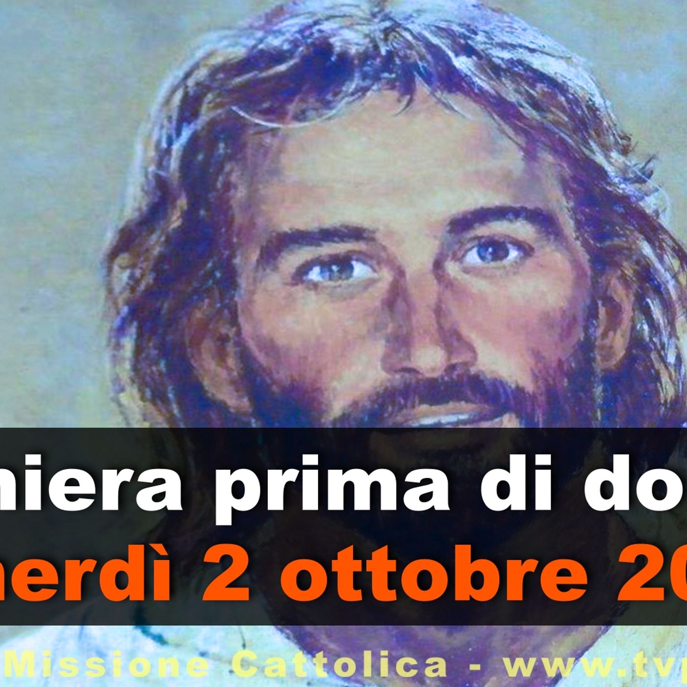 Preghiera prima di dormire VENERDI 2 OTTOBRE 2026 ❤️ Compieta - Venerdì XXVI Settimana T.O. episode artwork