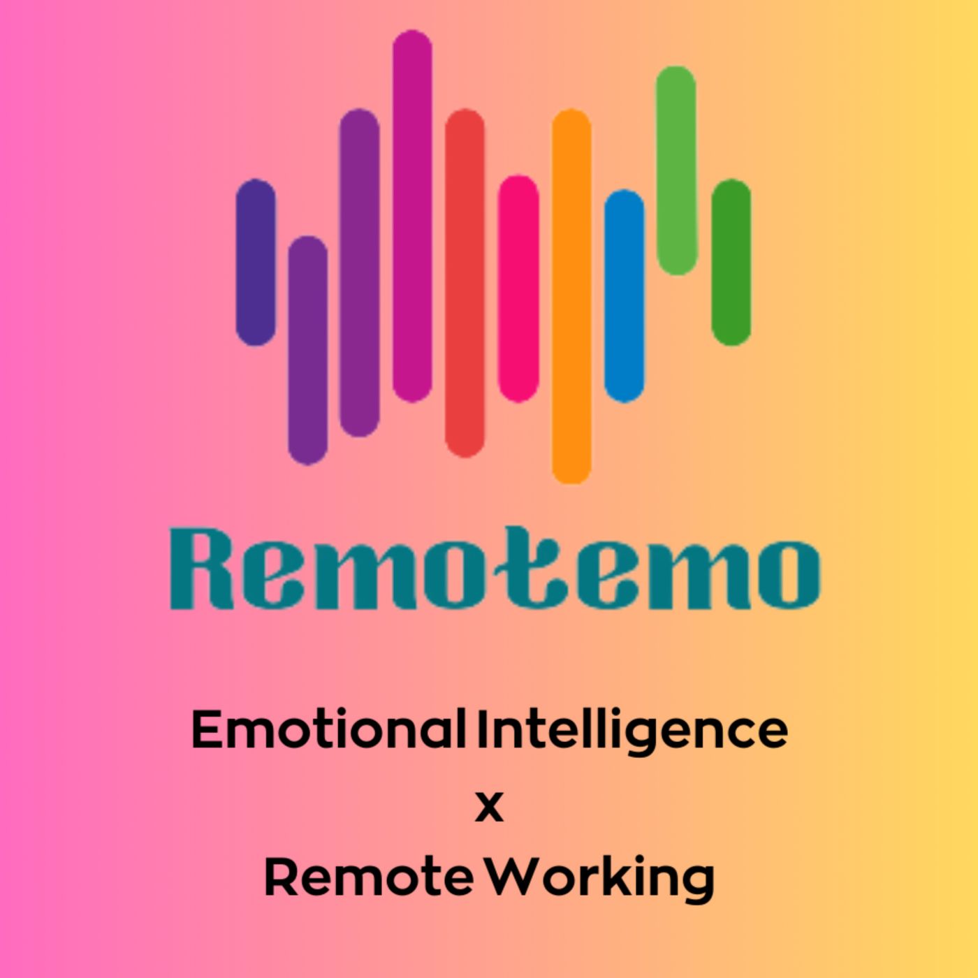 Remotemo: Emotional Intelligence at the service of Remote Working podcast artwork