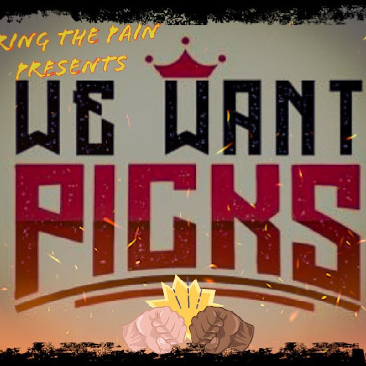 Bring the Pain Presents | We Want Picks