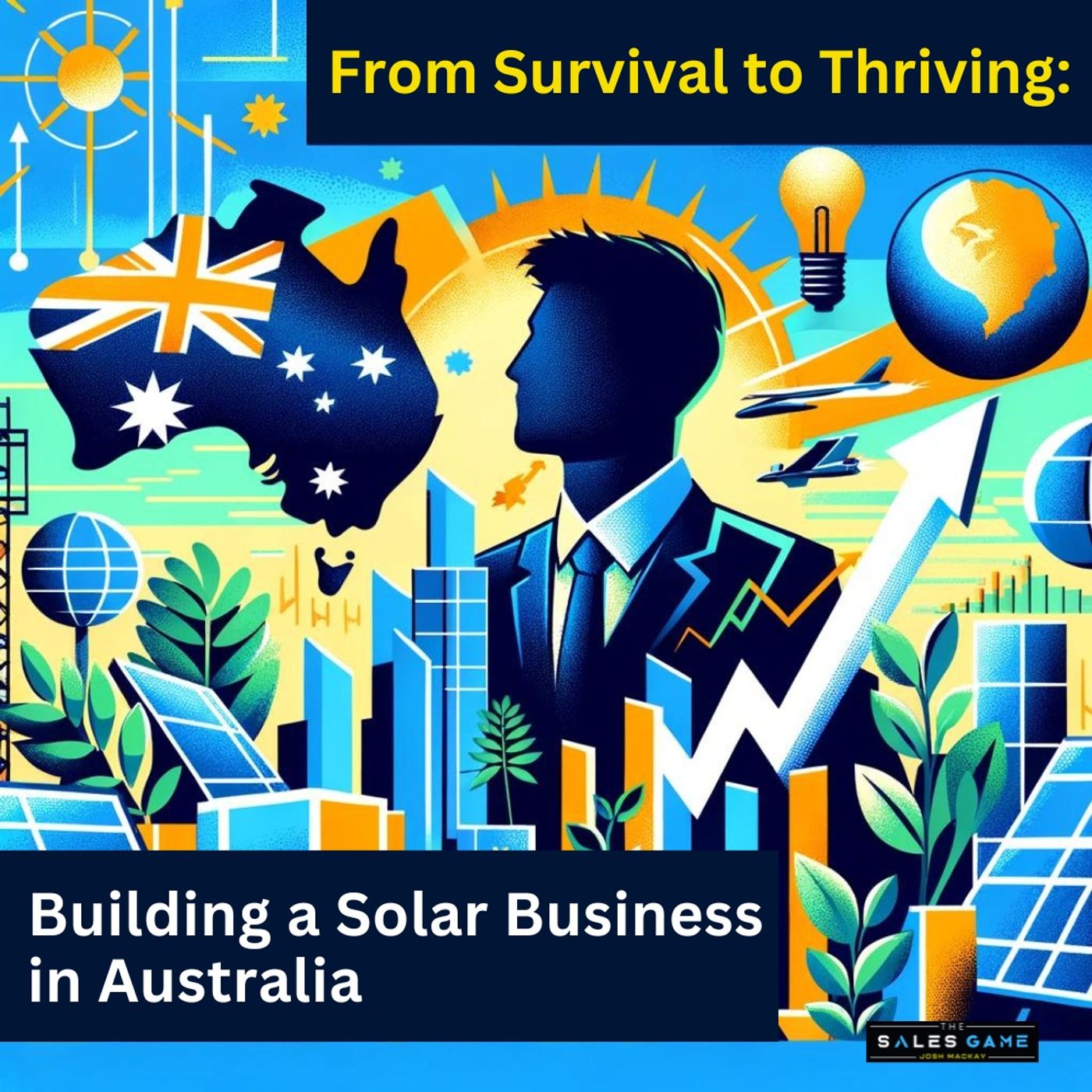 Day 33: From Survival to Thriving - Building a Solar Business in Australia episode artwork