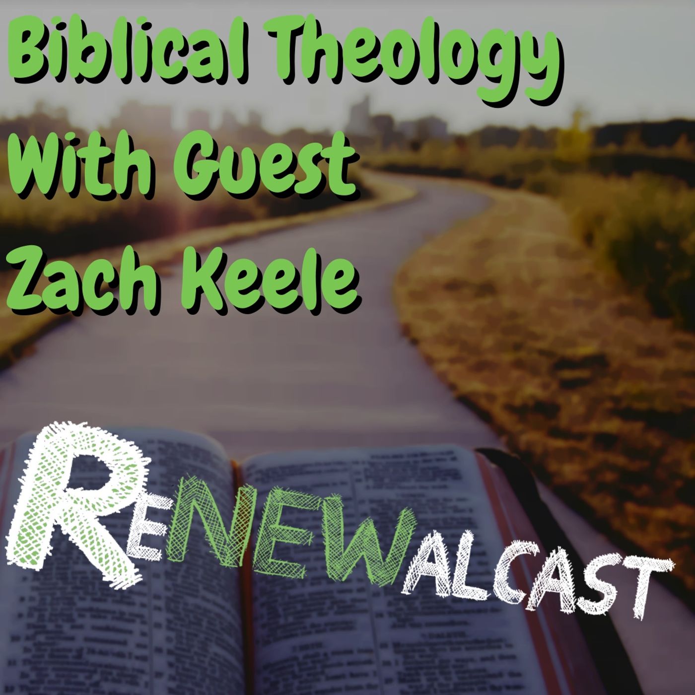 Biblical Theology with Guest Zach Keele