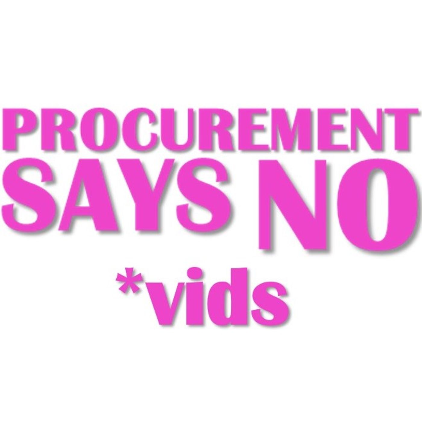 Negotiation - YOU MUST PREPARE - Procurement Says No Vids Ep16