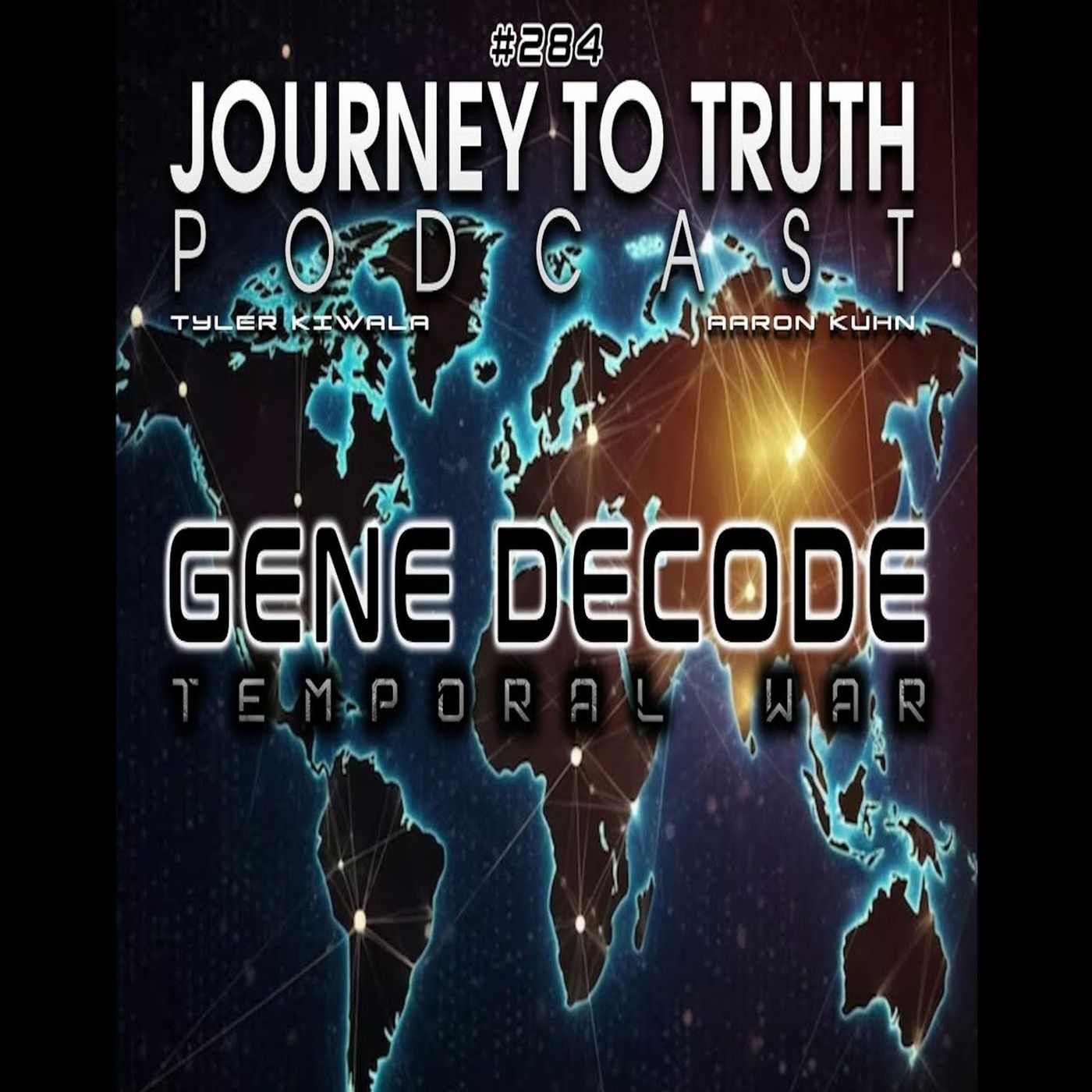 EP 284 - Gene Decode: Temporal War - Removing The Cabal - Area 58 & More