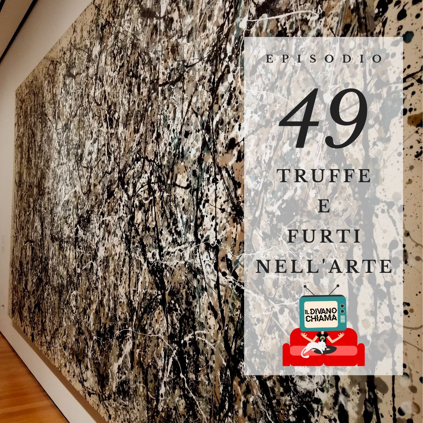 Puntata 49 - Truffe e furti nell’arte episode artwork
