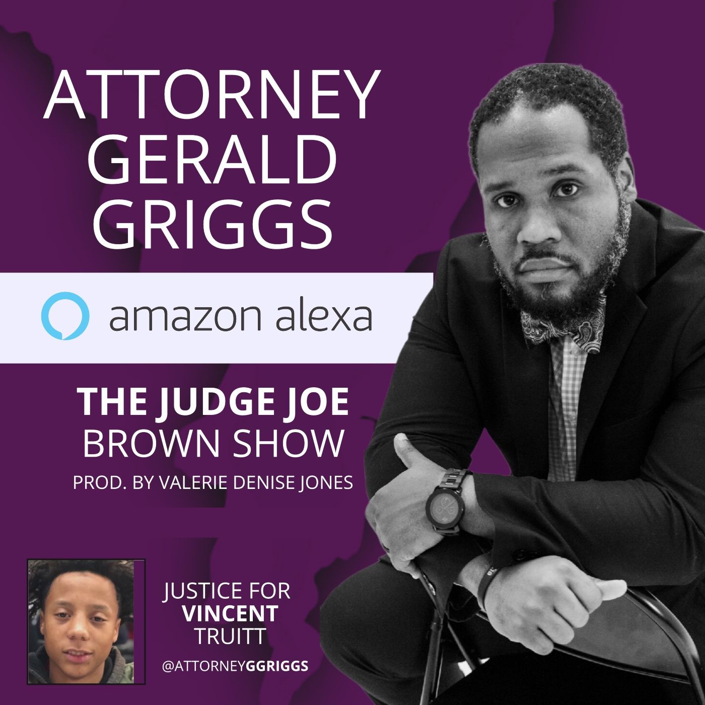 JUDGE JOE BROWN and ATTORNEY, GERALD GRIGGS .. . #JUSTICEFORVINCENTTRUITT and MORE episode artwork