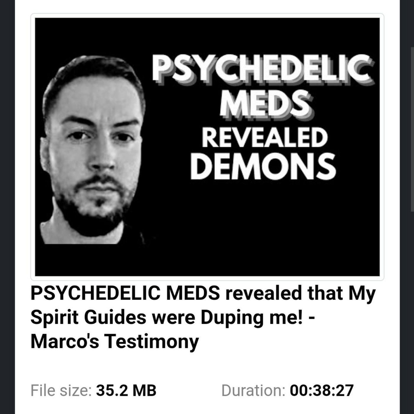 PSYCHEDELIC MEDS revealed that My Spirit Guides were Duping me! - Marco's Testimony episode artwork