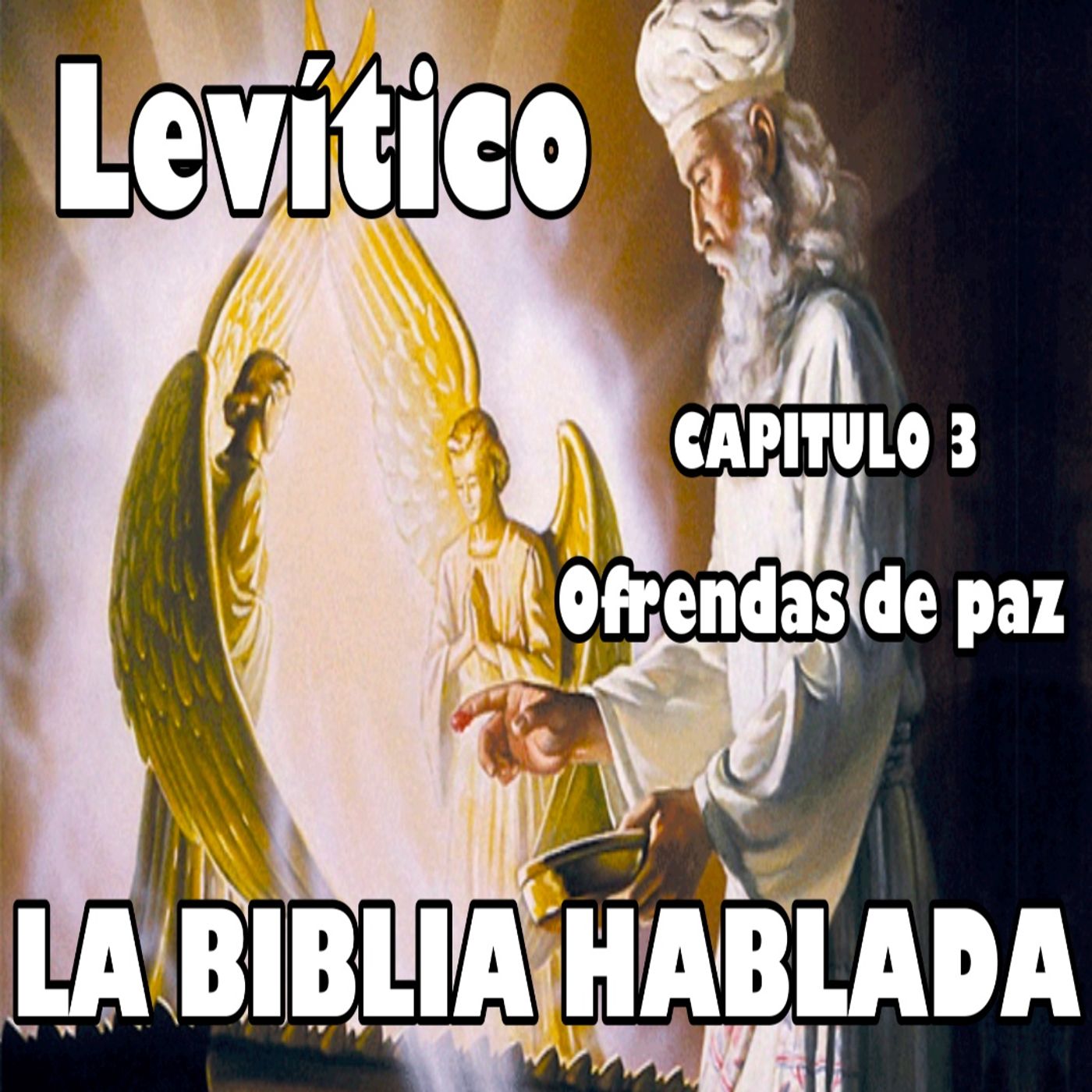 Levítico Capitulo 3. Ofrendas de paz episode artwork