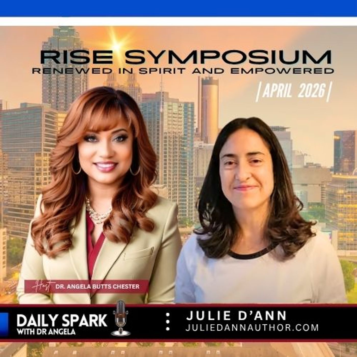 EP 653 | RISE Symposium featuring Julie D'Ann