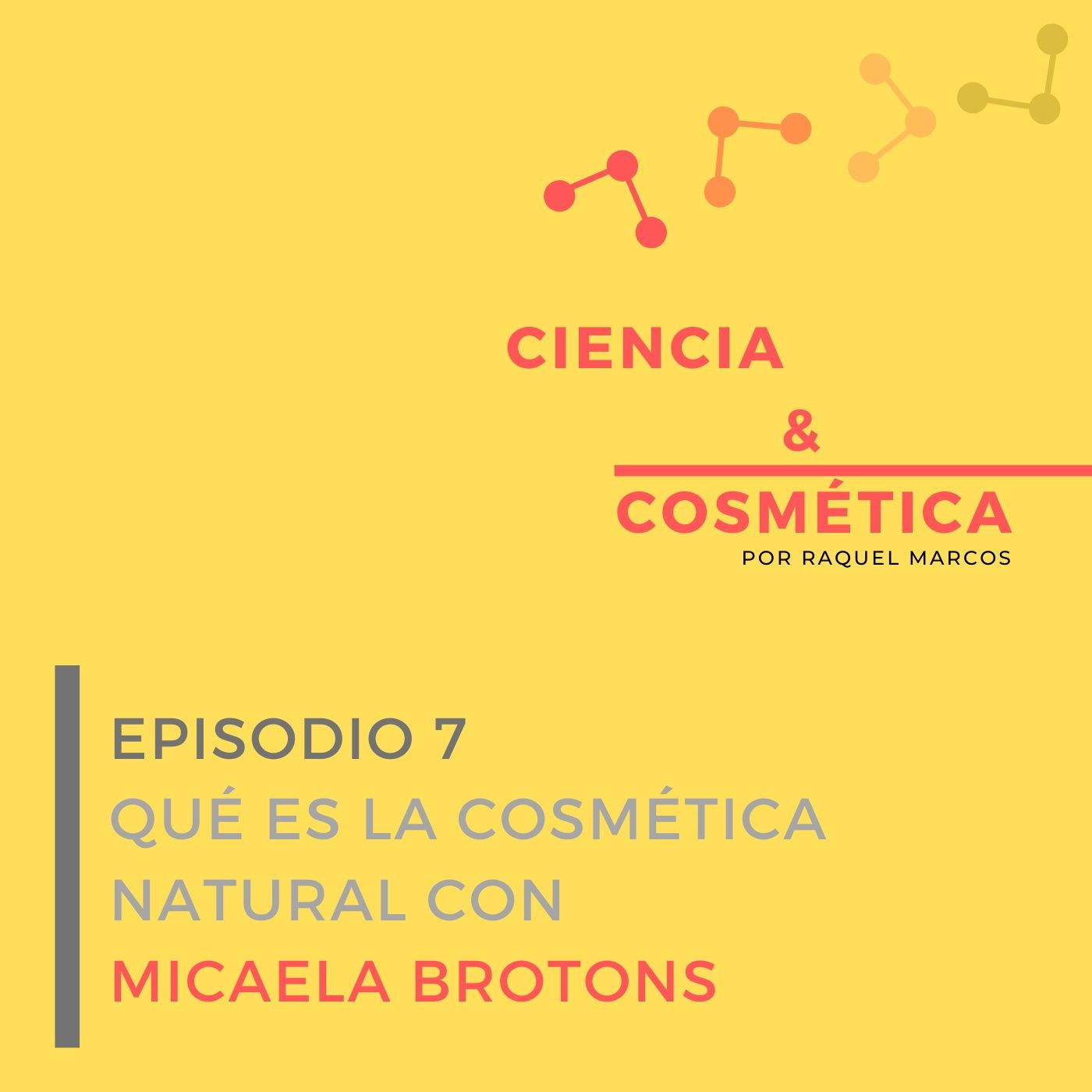 Ciencia y cosmética, el Podcast