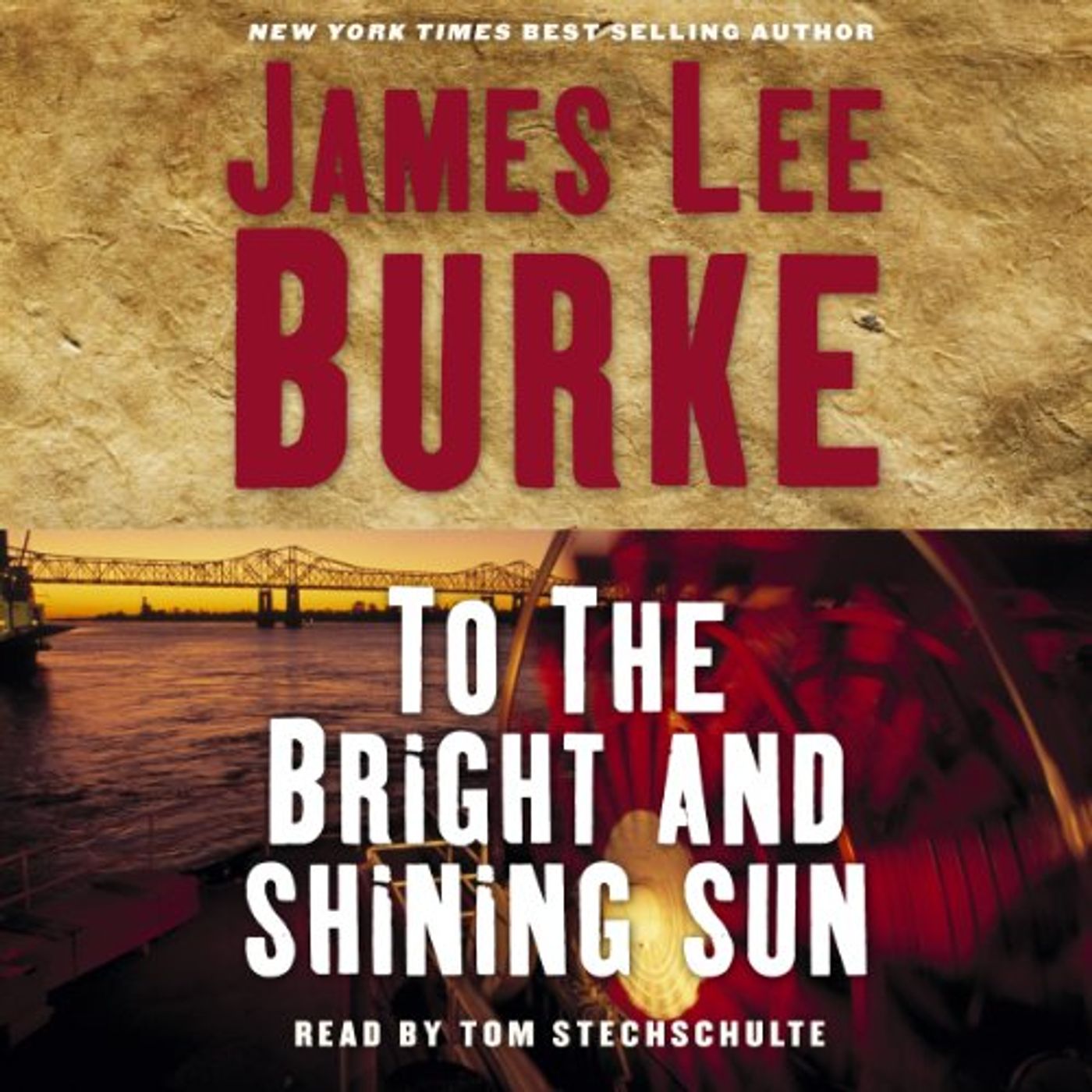 To the Bright and Shining Sun Audiobook by James Lee Burke episode artwork