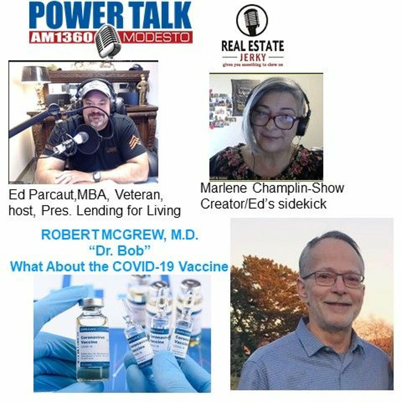 COVID - 19 Vaccine with Dr. Bob McGrew - Hosts  Ed & Marlene 02/06/2021