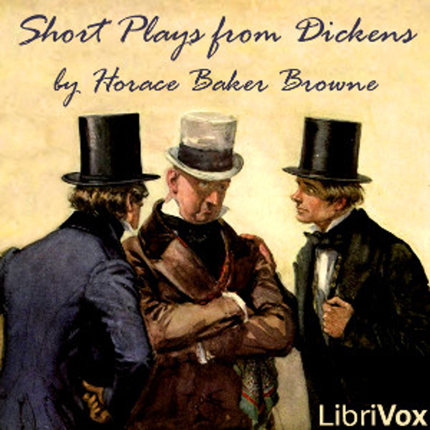 Short Plays from Dickens by Horace Baker Browne (1874 - 1964) podcast artwork