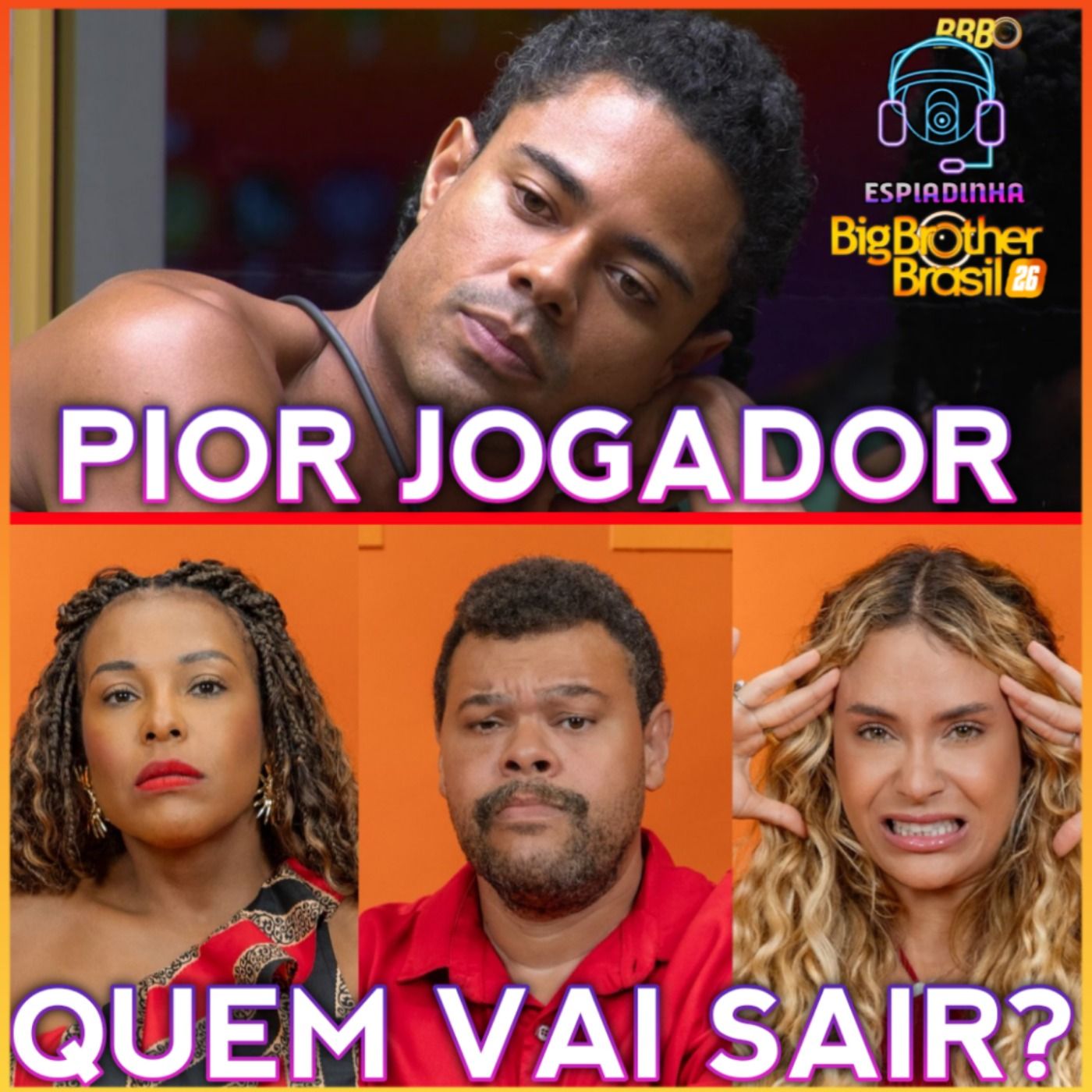 BABU, SARAH OU SOL, QUEM VAI SAIR? + SAMIRA TRETA COM JULIANO + BRENO SE ACHA JOGADOR? | BBB 26