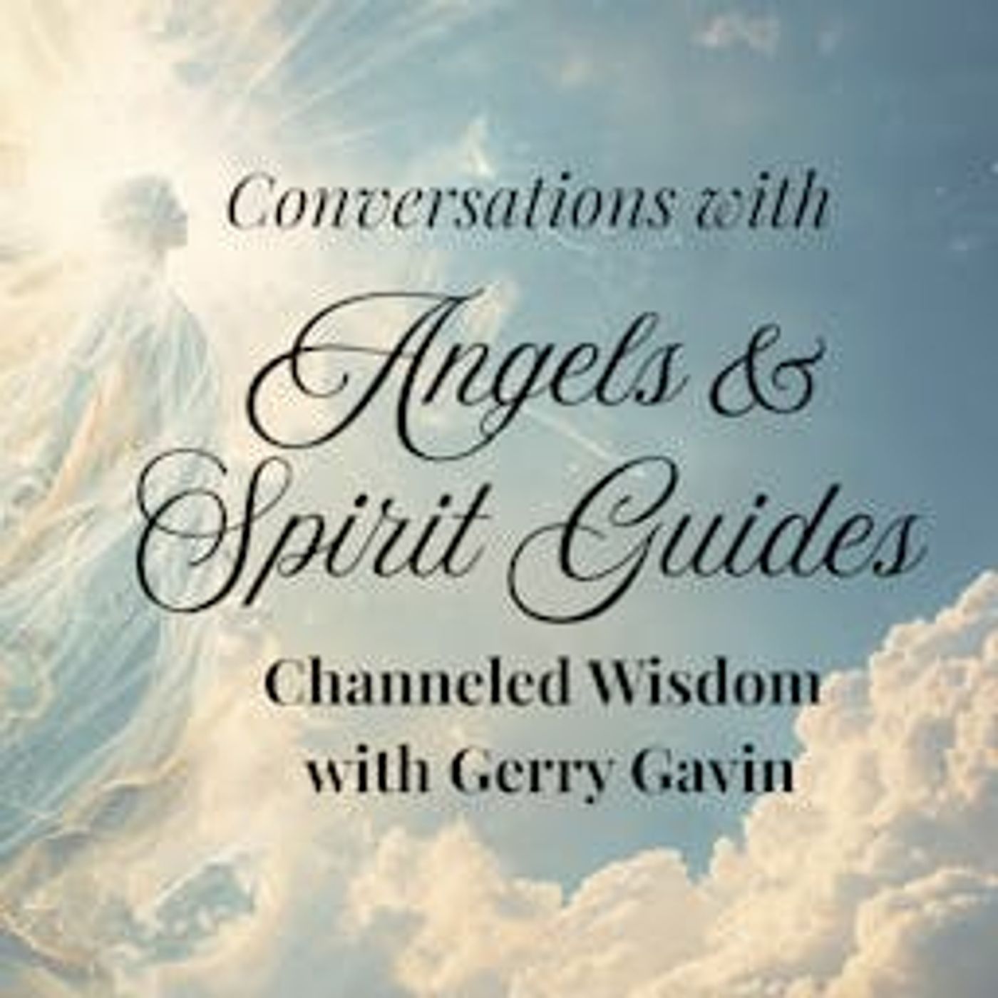 Conversations with Angels & Spirit Guides podcast artwork