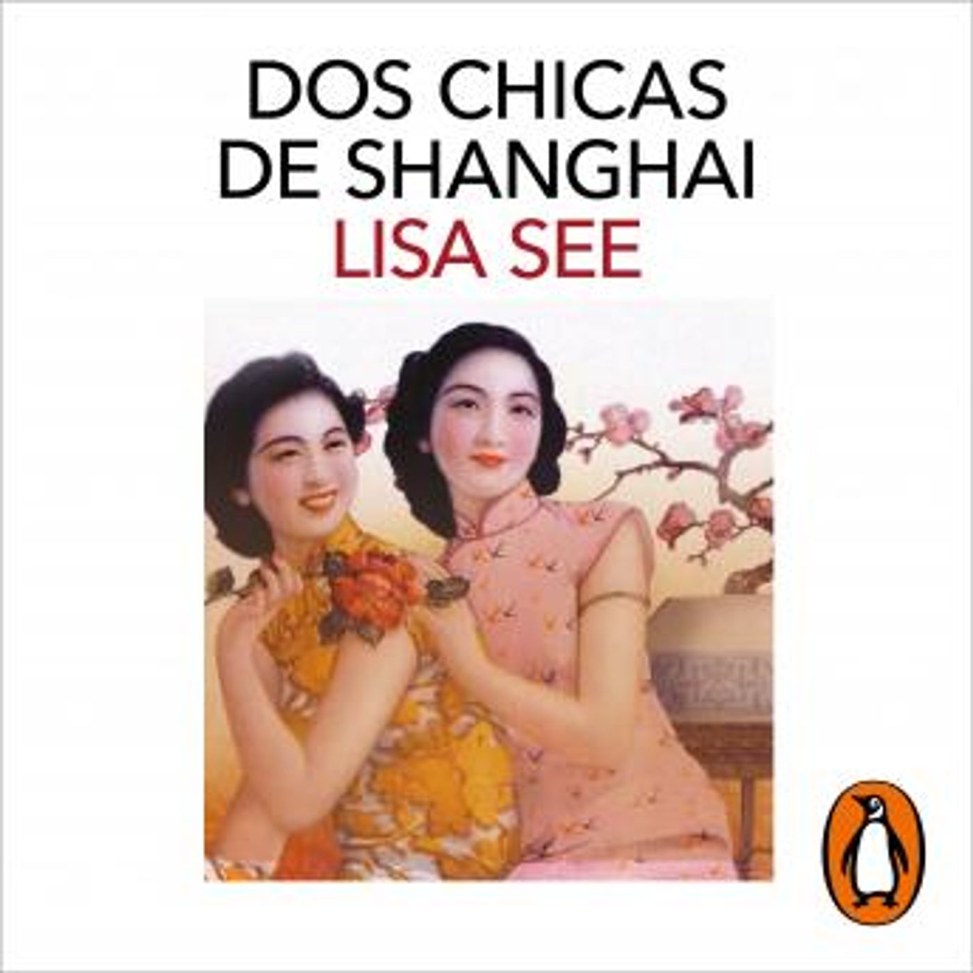 [Spanish] - Dos chicas de Shanghai by Lisa See episode artwork