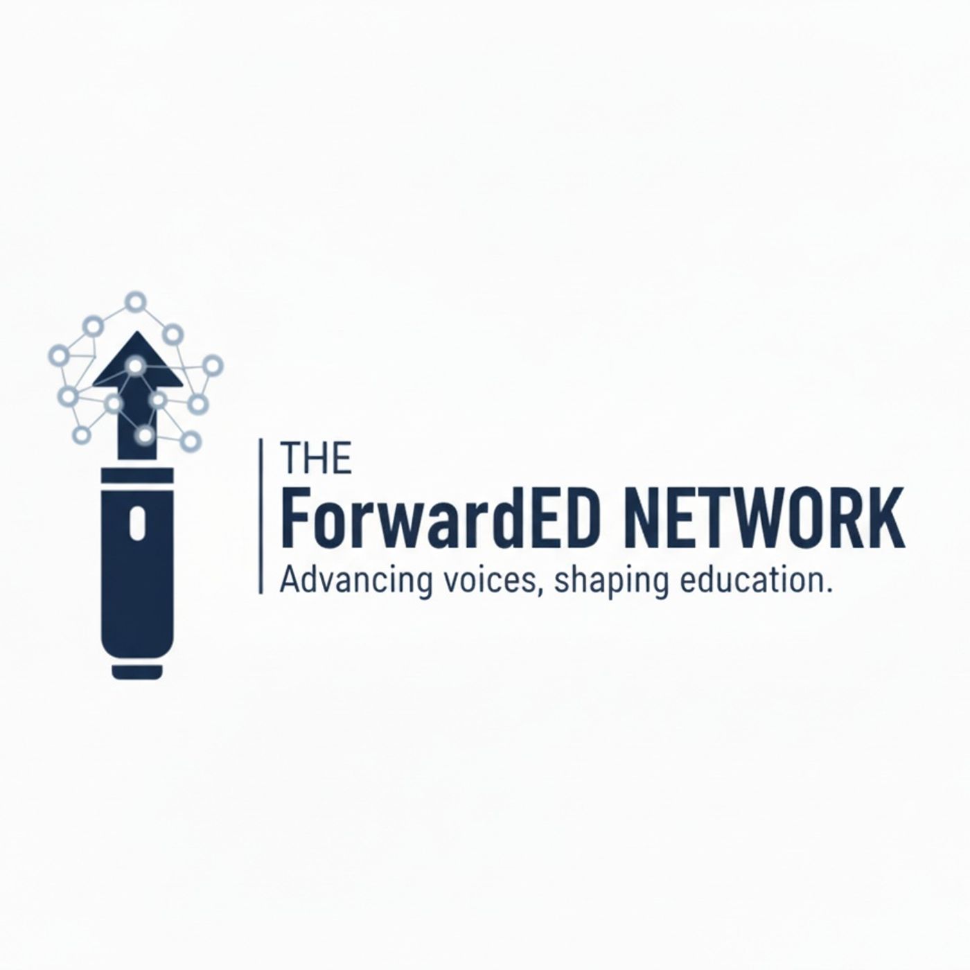 The ForwardED Network: Advancing voices, shaping education
