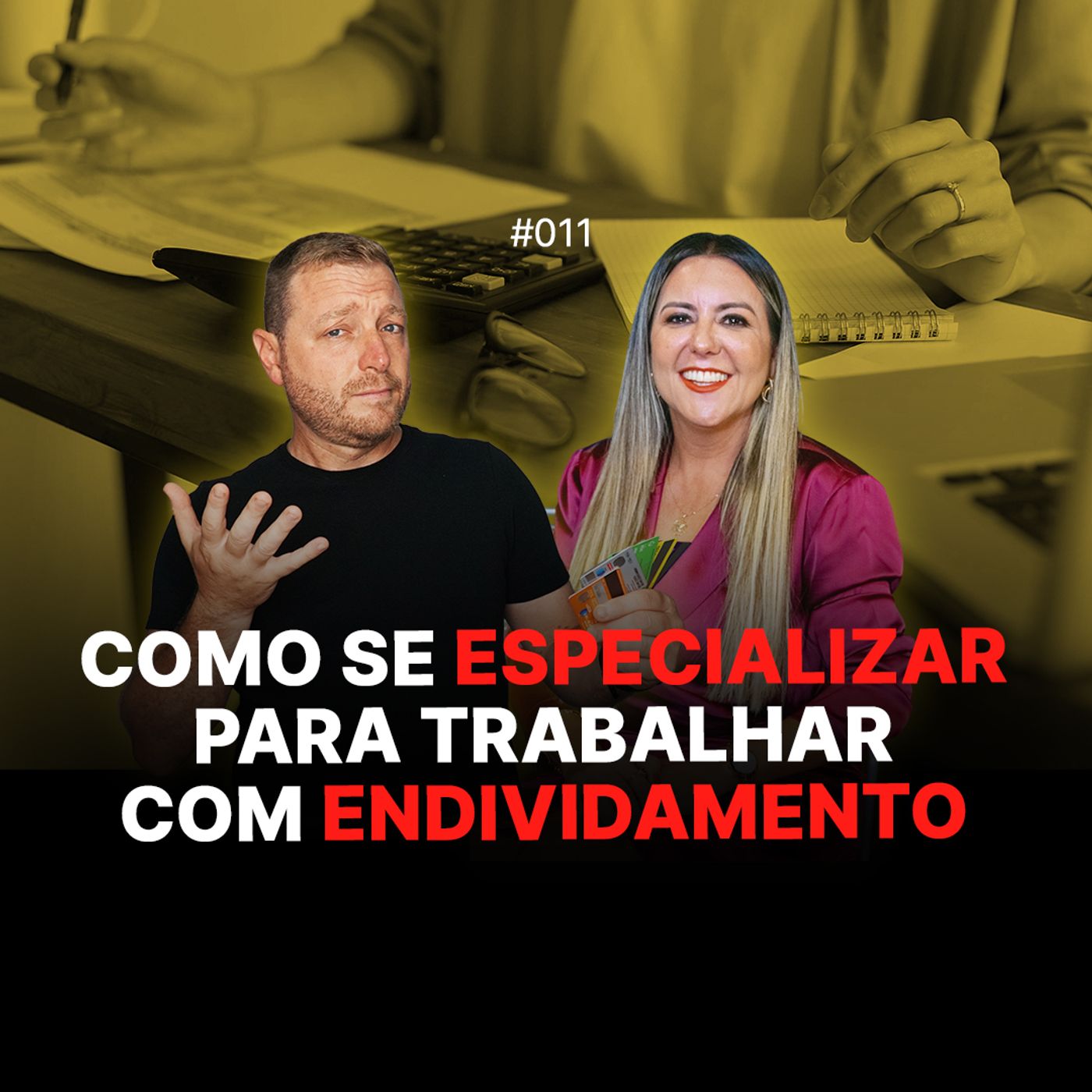 #11 | Como se especializar para trabalhar com endividamento